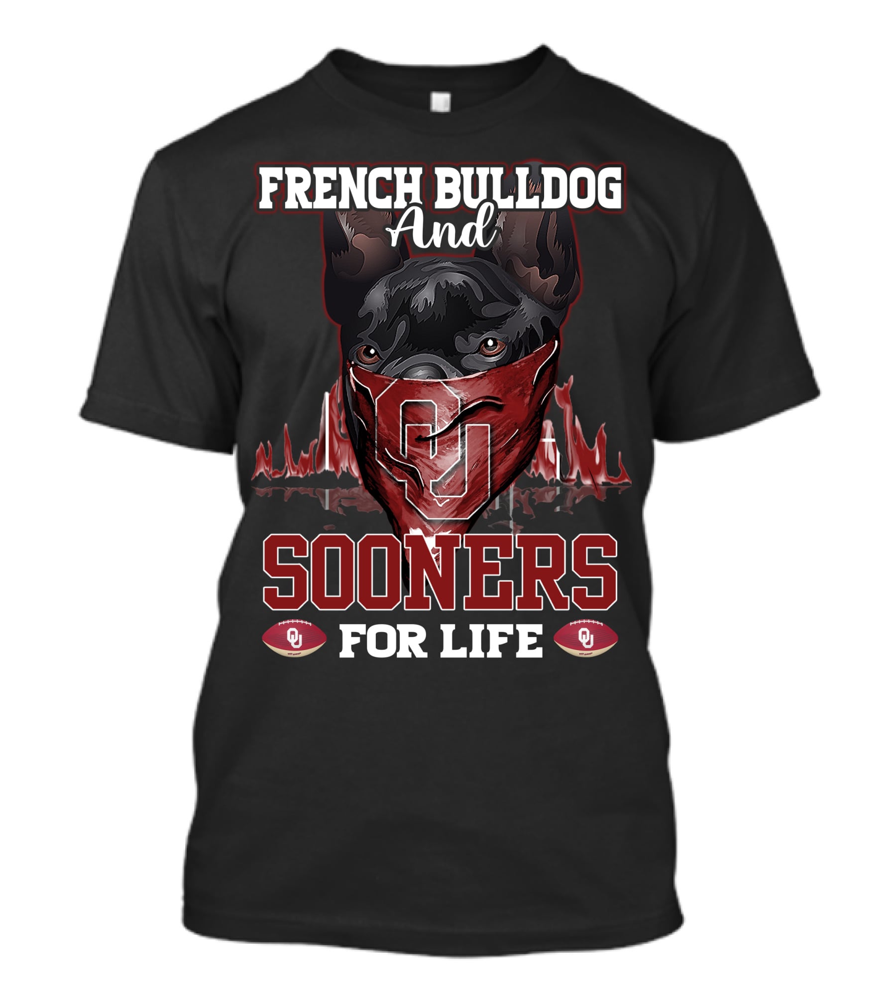 French Bulldog And Sooners For Life T-Shirt