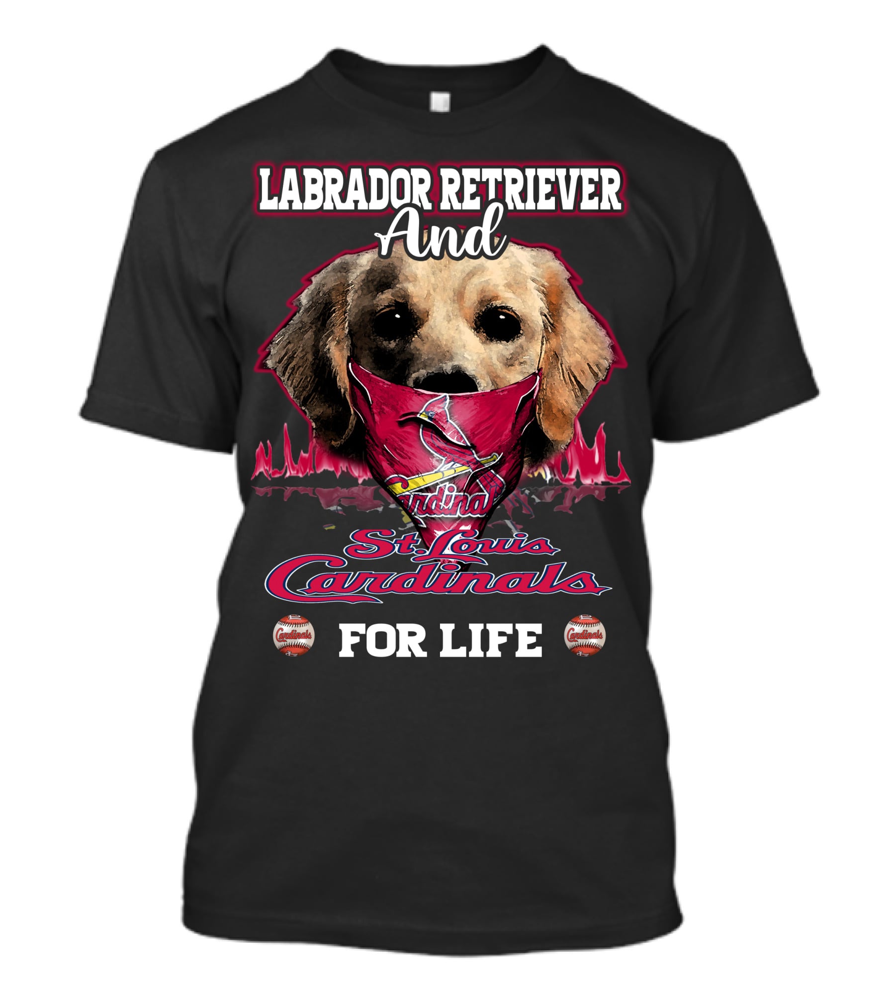 Labrador Retriever And St. Louis Cardinals For Life T-Shirt