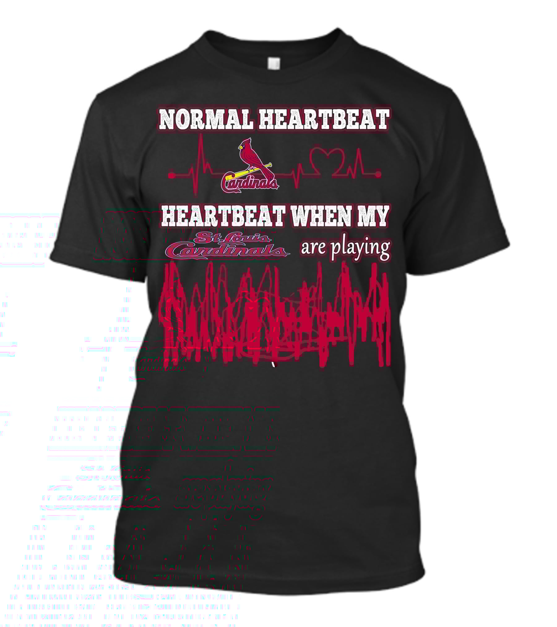 Normal Heartbeat St. Louis Cardinals Heartbeat When My St. Louis Cardinals Are Playing T-Shirt