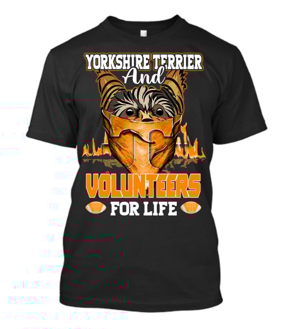 Yorkshire Terrier And Volunteers For Life T-Shirt