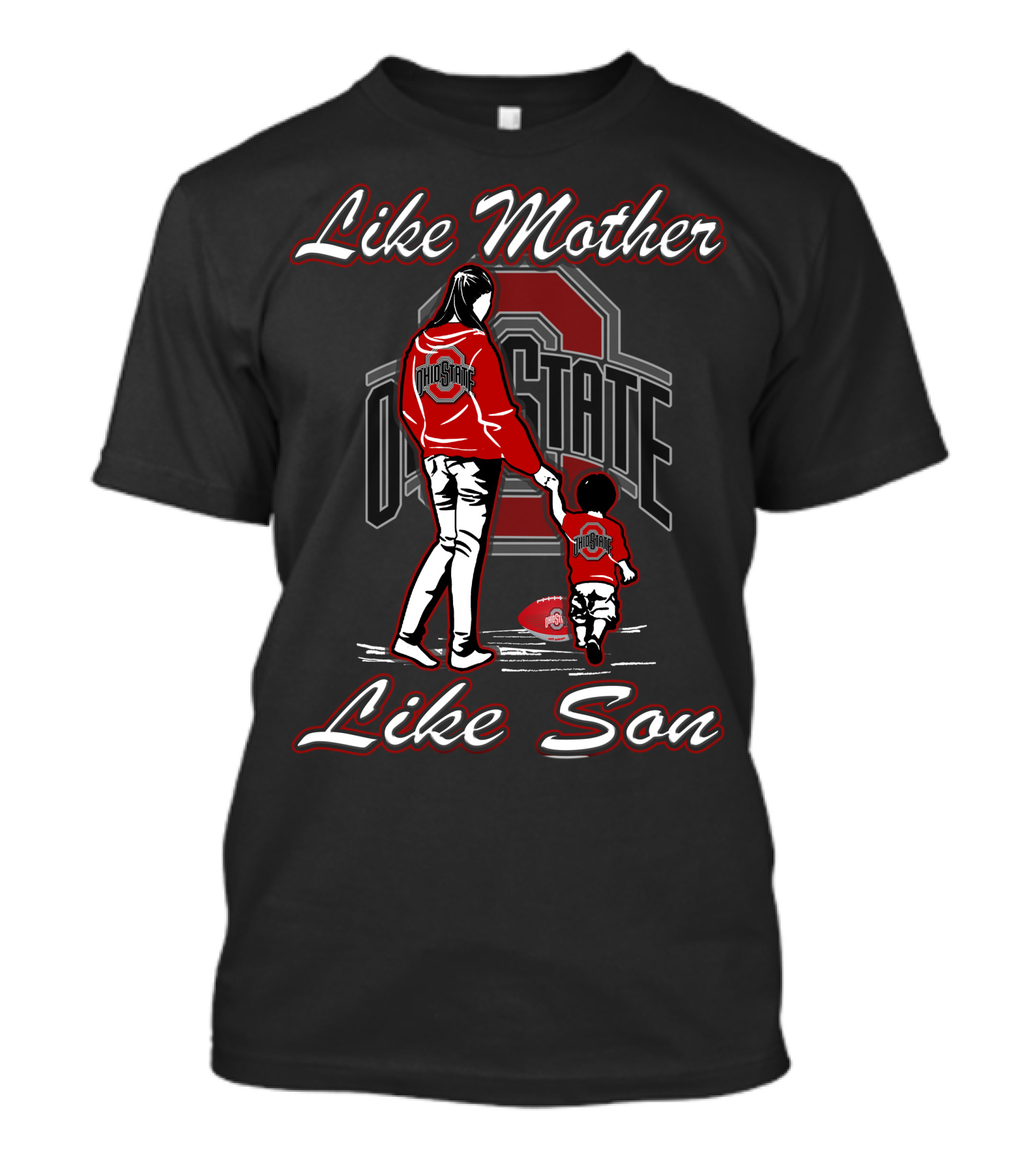 Like Mother Like Son Ohio State Buckeyes T-Shirt