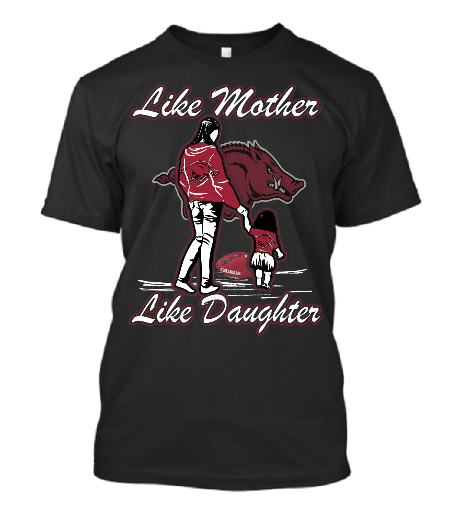 Like Mother Like Daughter Arkansas Razorbacks T-Shirt