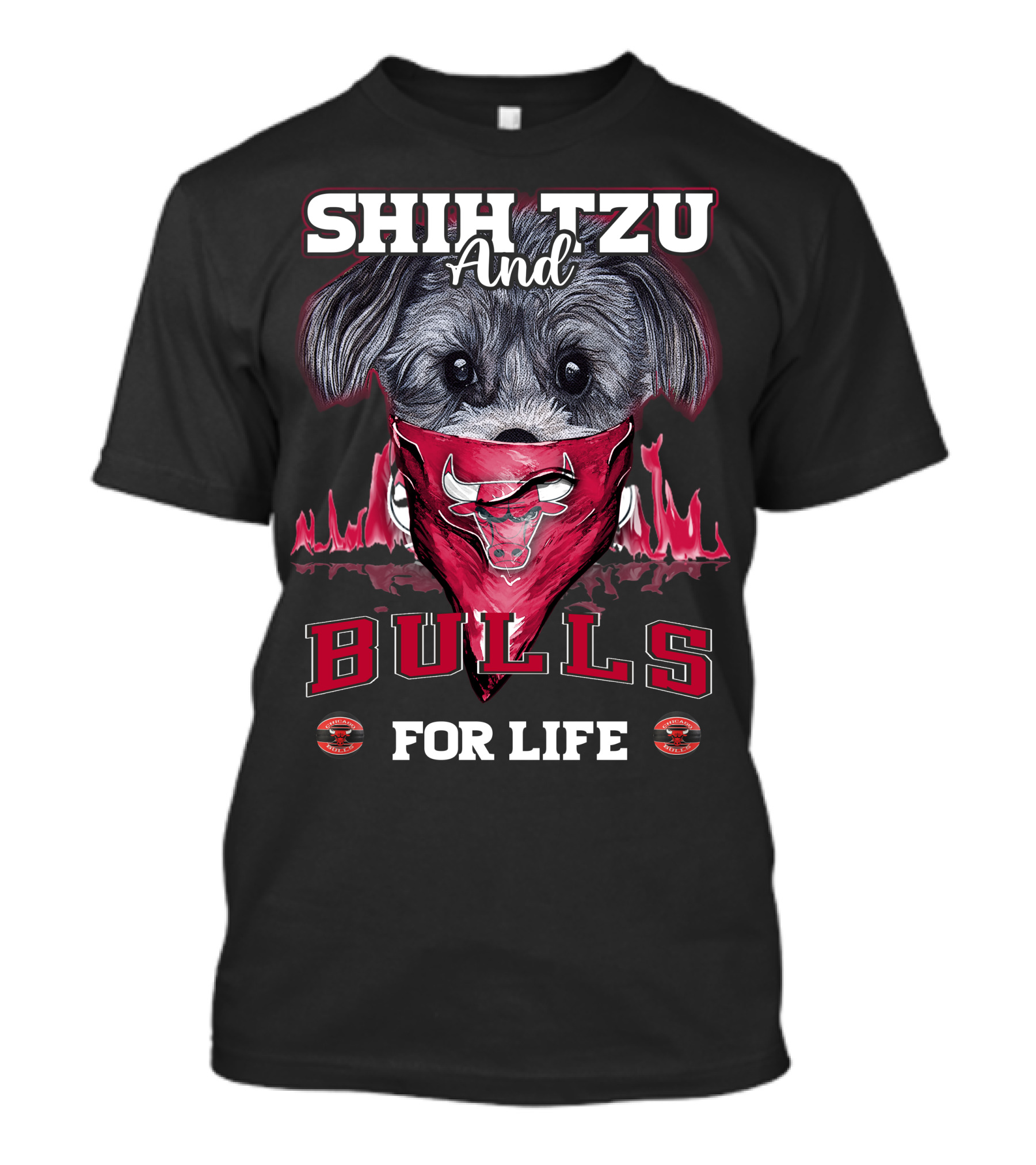 SHIH TZU AND BULLS FOR LIFE T-Shirt