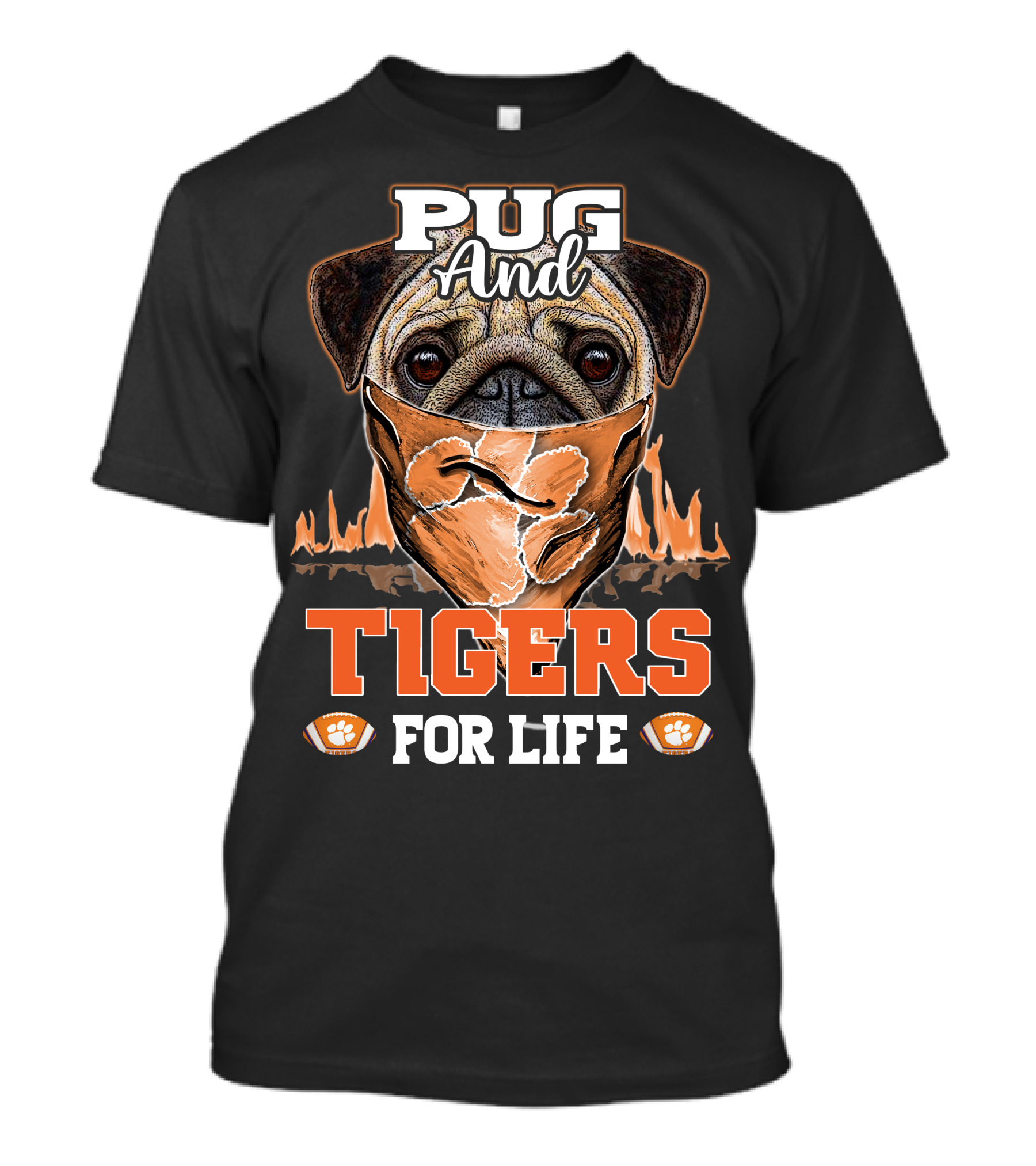 Pug And Tigers For Life Clemson Tigers T-Shirt
