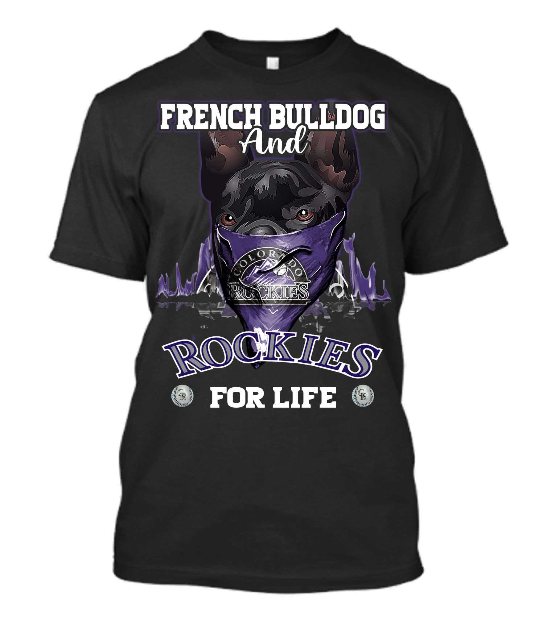 FRENCH BULLDOG AND COLORADO ROCKIES FOR LIFE T-Shirt