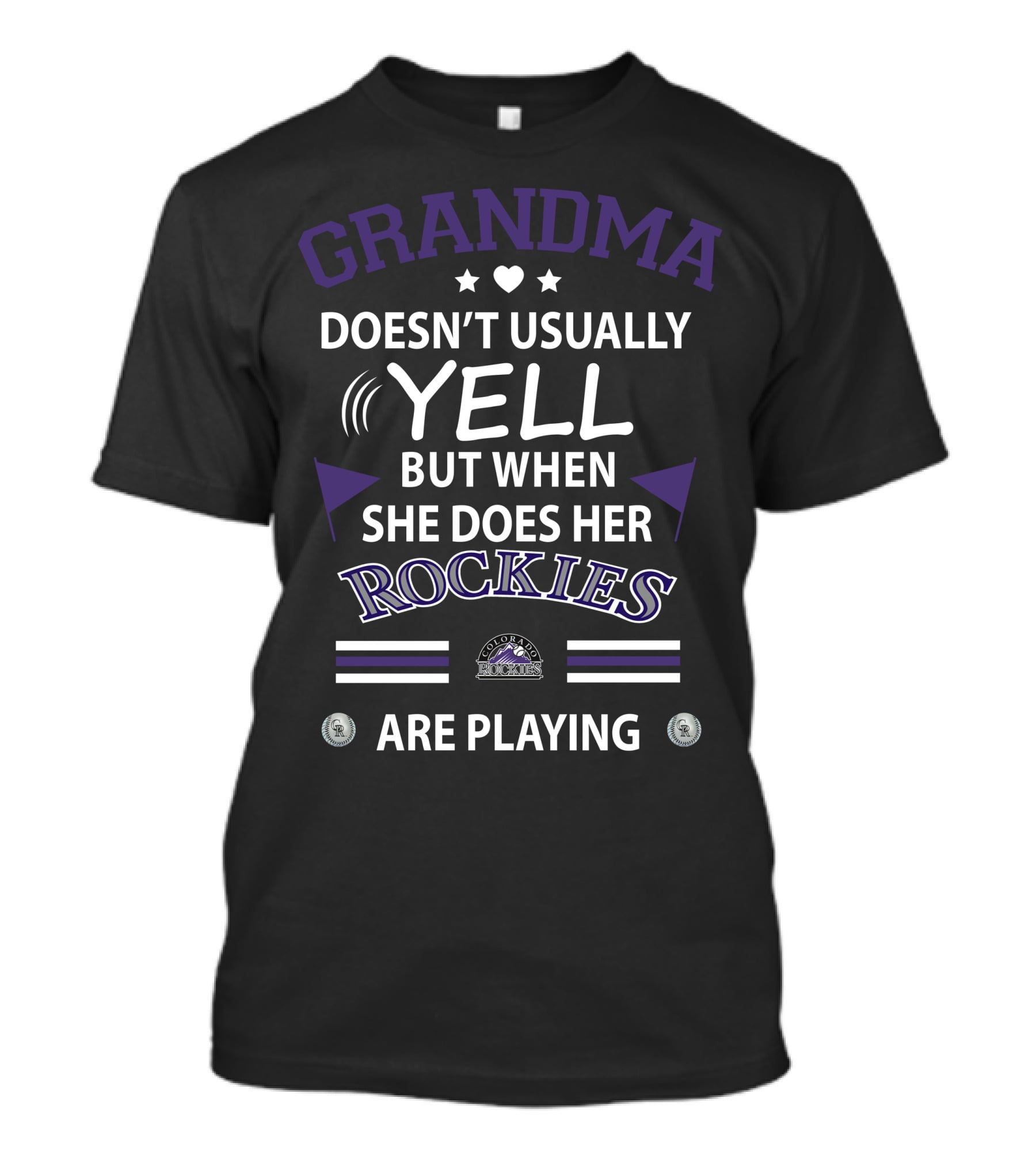 Grandma Doesn't Usually Yell But When She Does Her Rockies Are Playing T-Shirt