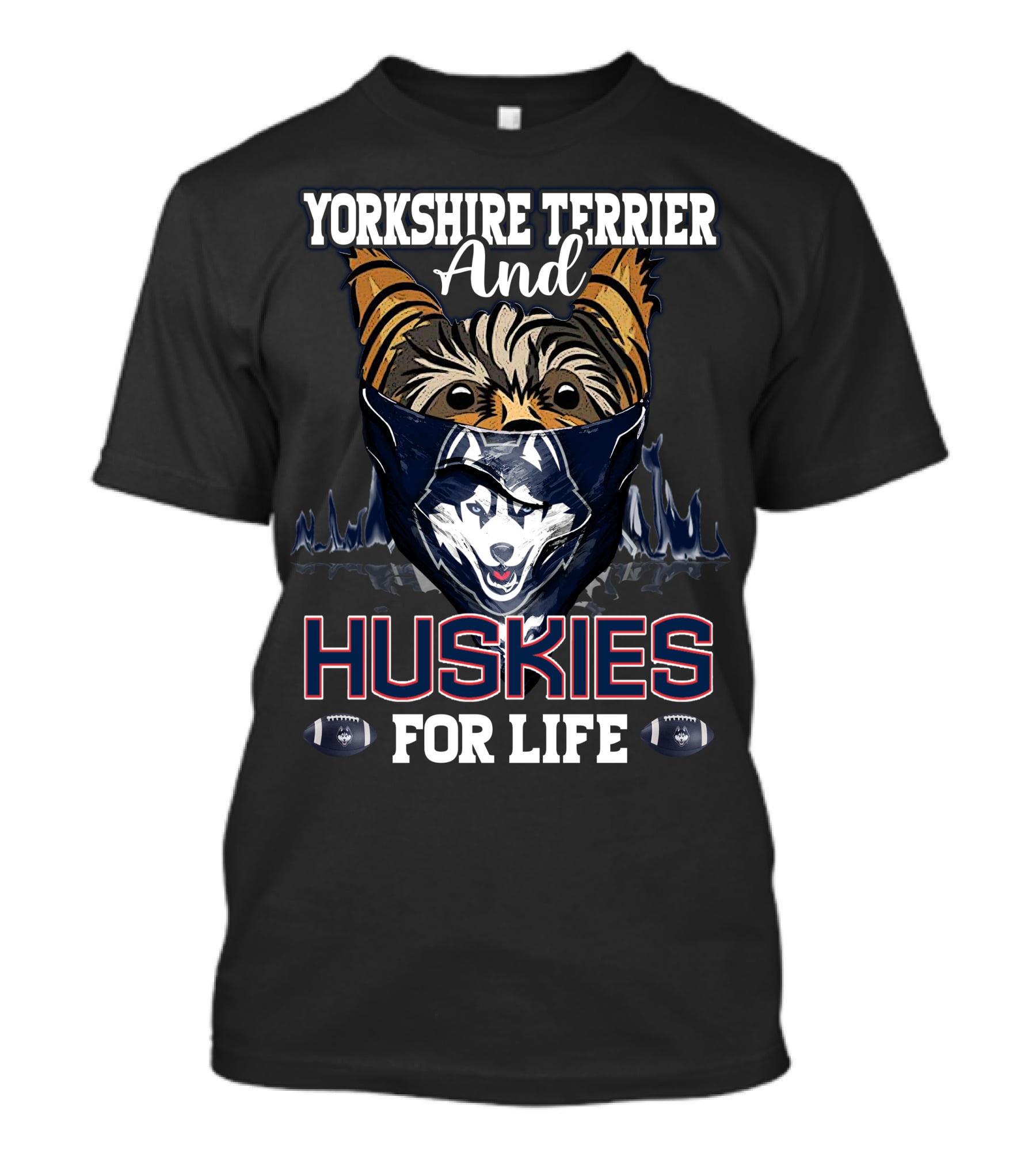 Yorkshire Terrier And Huskies For Life T-Shirt