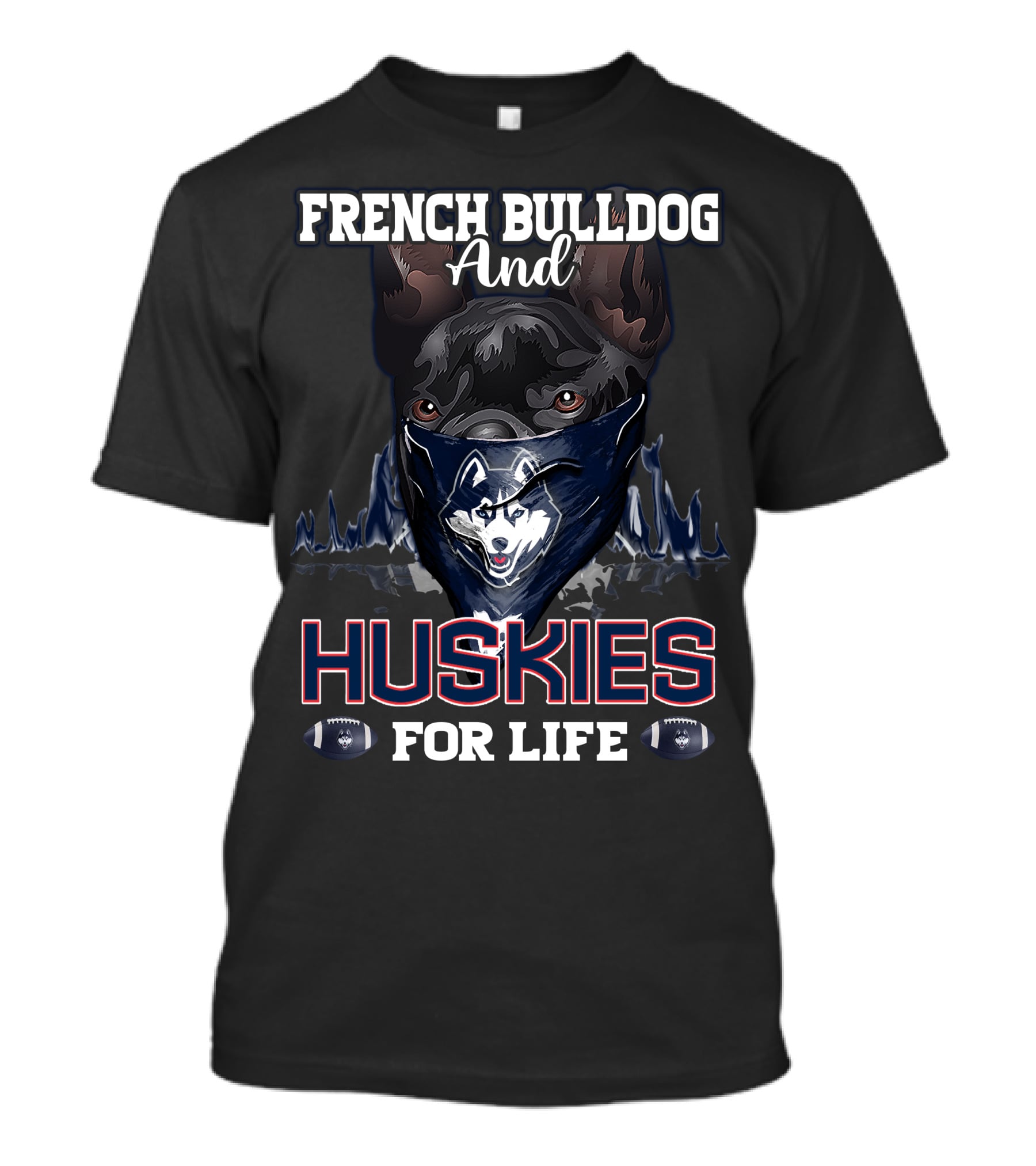 French Bulldog And Huskies For Life Connecticut T-Shirt