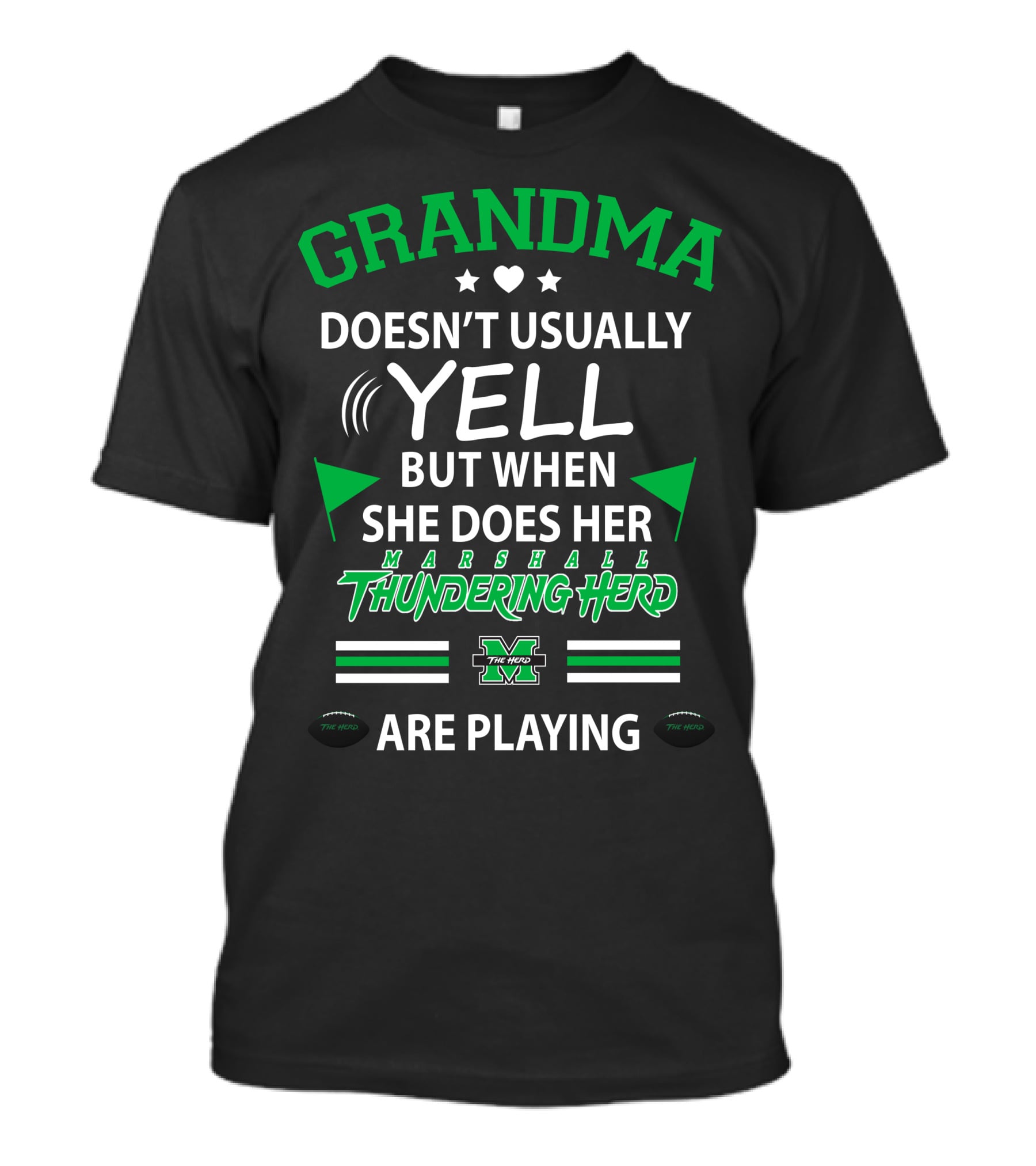 Grandma Doesn't Usually Yell But When She Does Her Marshall Thundering Herd Are Playing T-Shirt