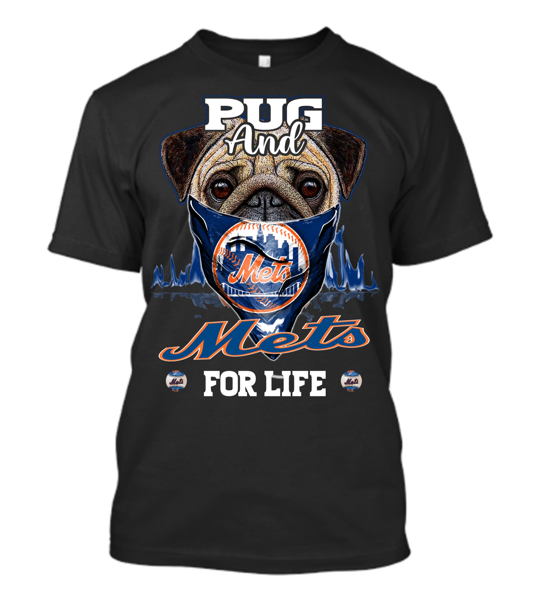 Pug And Mets For Life T-Shirt