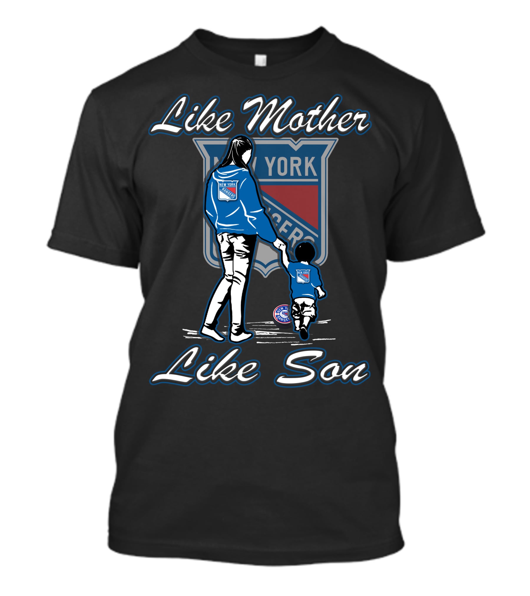 Like Mother Like Son New York Rangers Lmls T-Shirt
