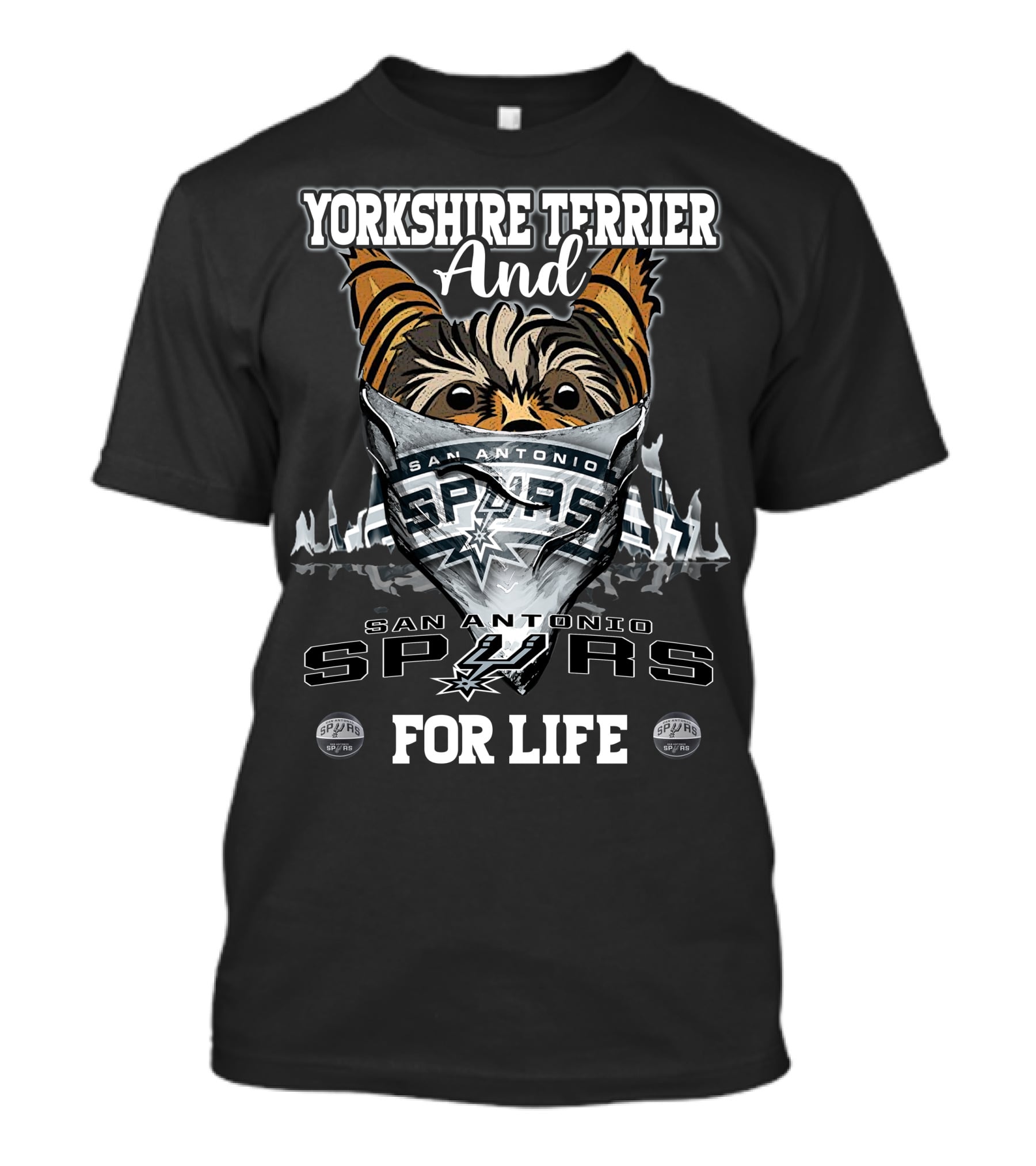 Yorkshire Terrier And San Antonio Spurs For Life T-Shirt