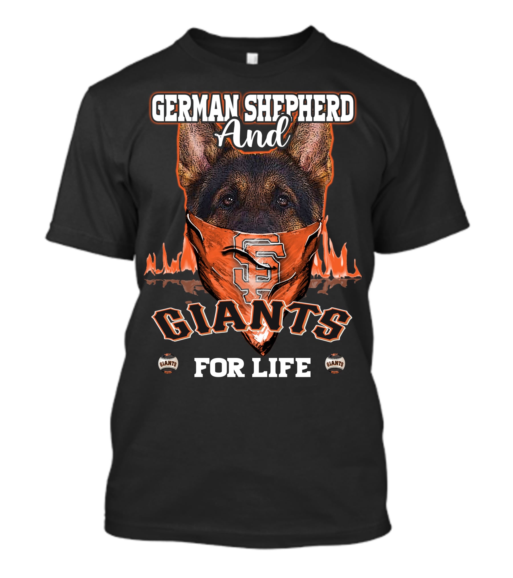 German Shepherd And Giants For Life San Francisco Giants T-Shirt