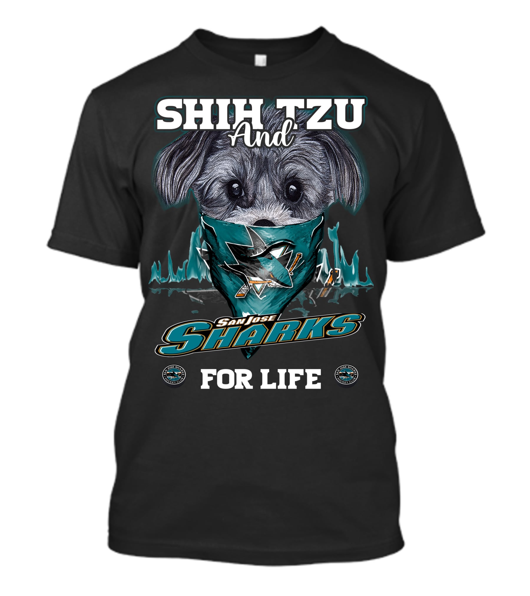 SHIH TZU AND SAN JOSE SHARKS FOR LIFE T-Shirt