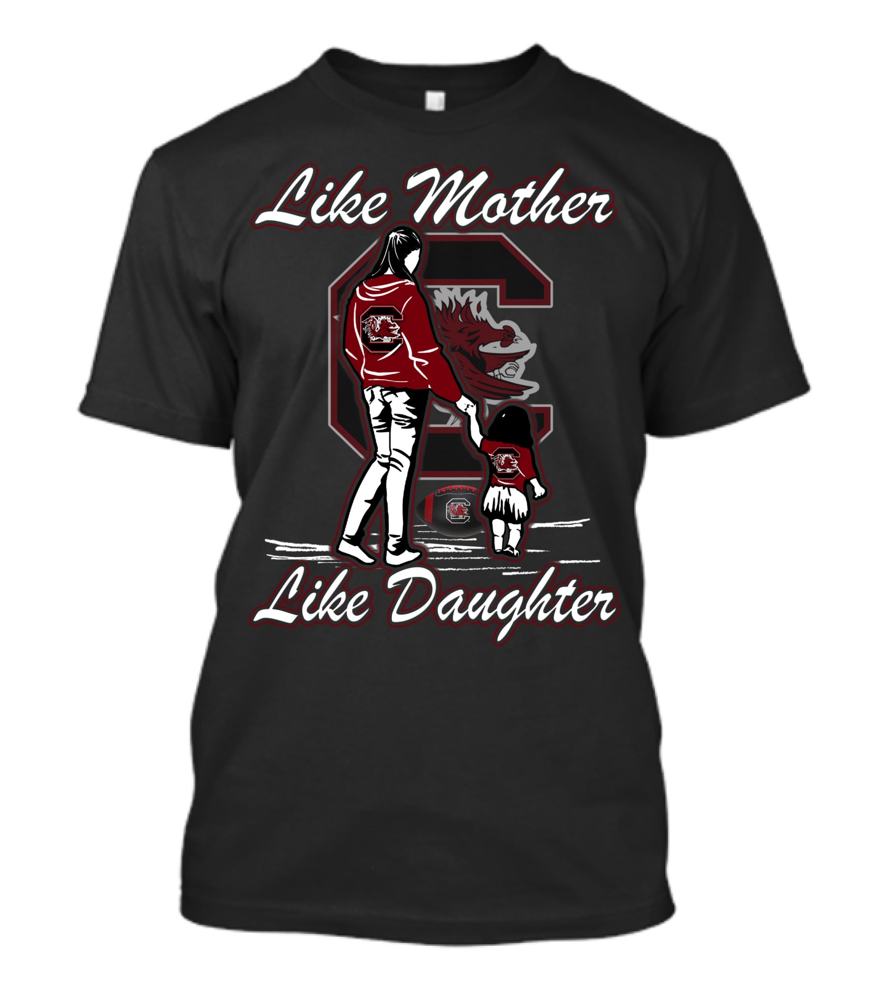 Like Mother Like Daughter South Carolina Gamecocks T-Shirt