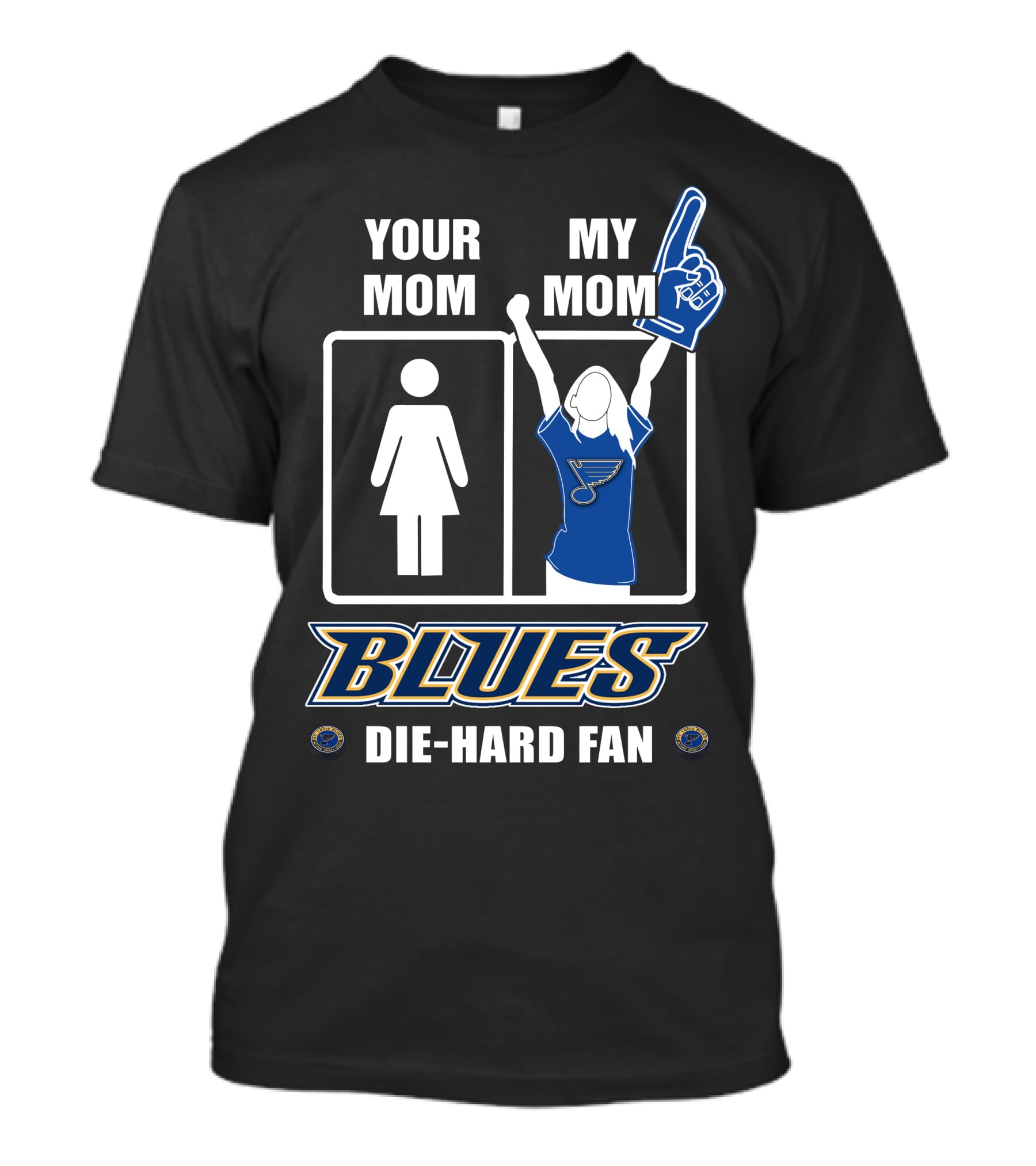 Your Mom My Mom Blues Die-Hard Fan T-Shirt