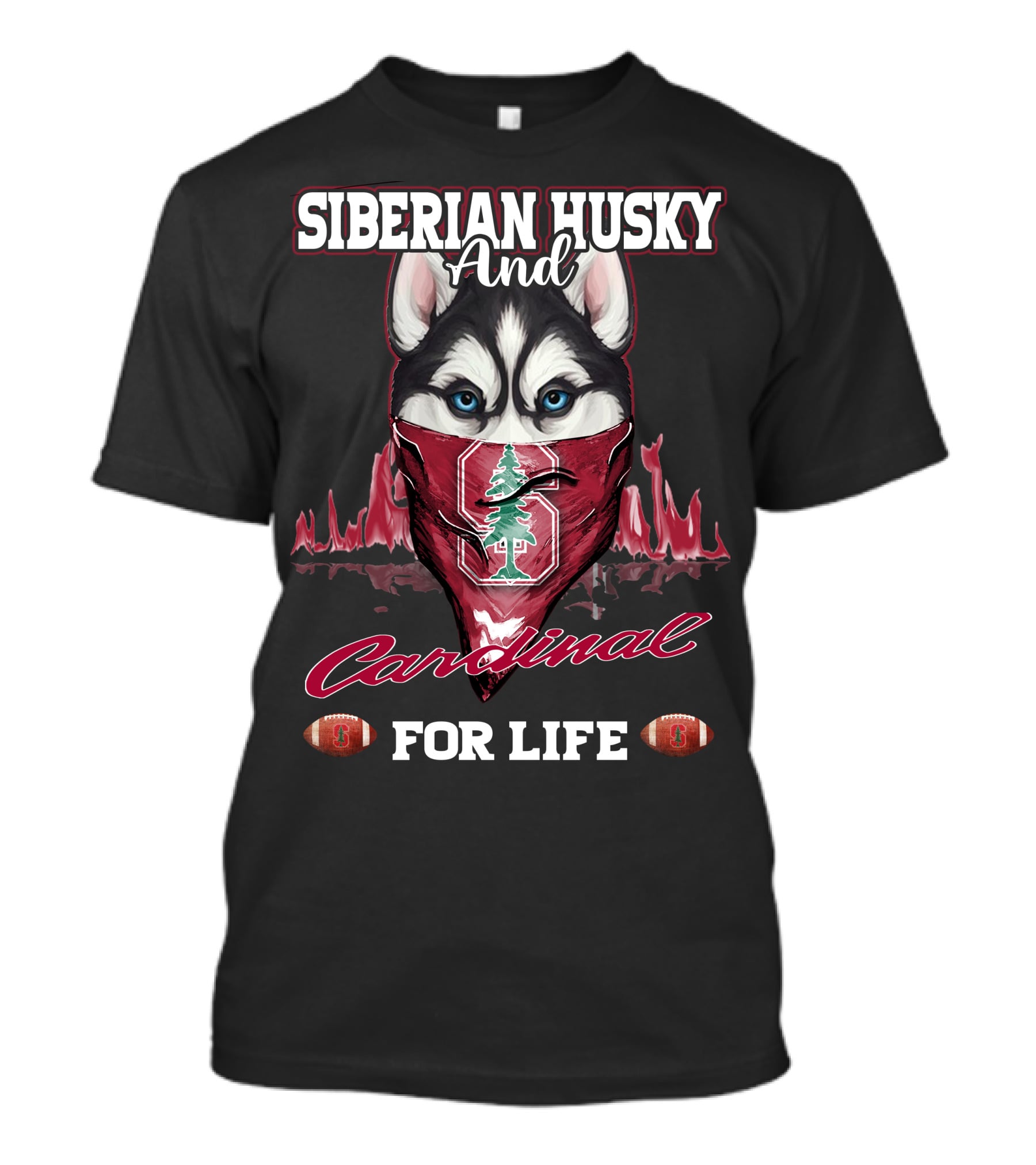 Siberian Husky And Cardinal For Life Stanford Football T-Shirt