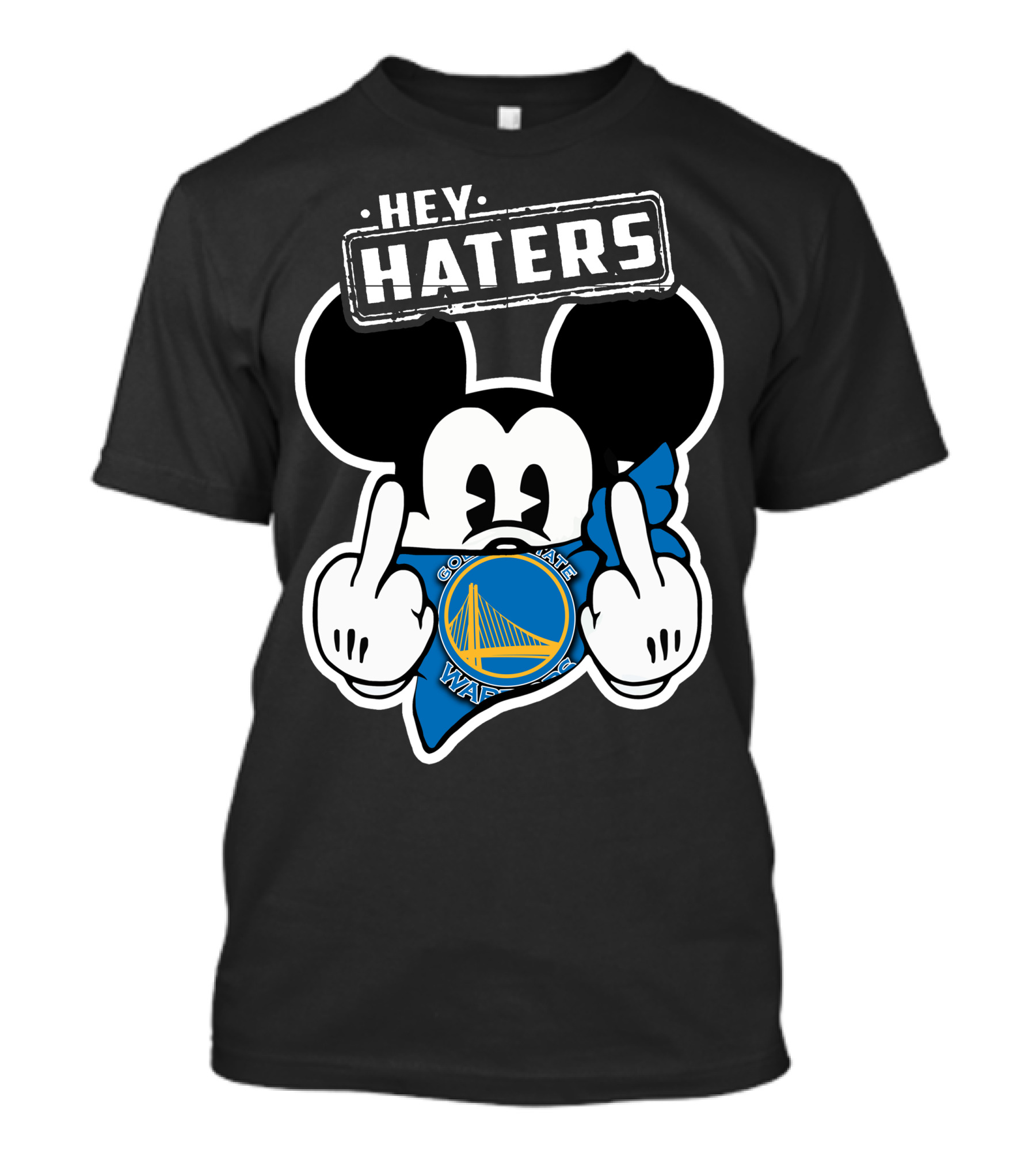 Hey Haters Mick Golden State Warriors T-Shirt