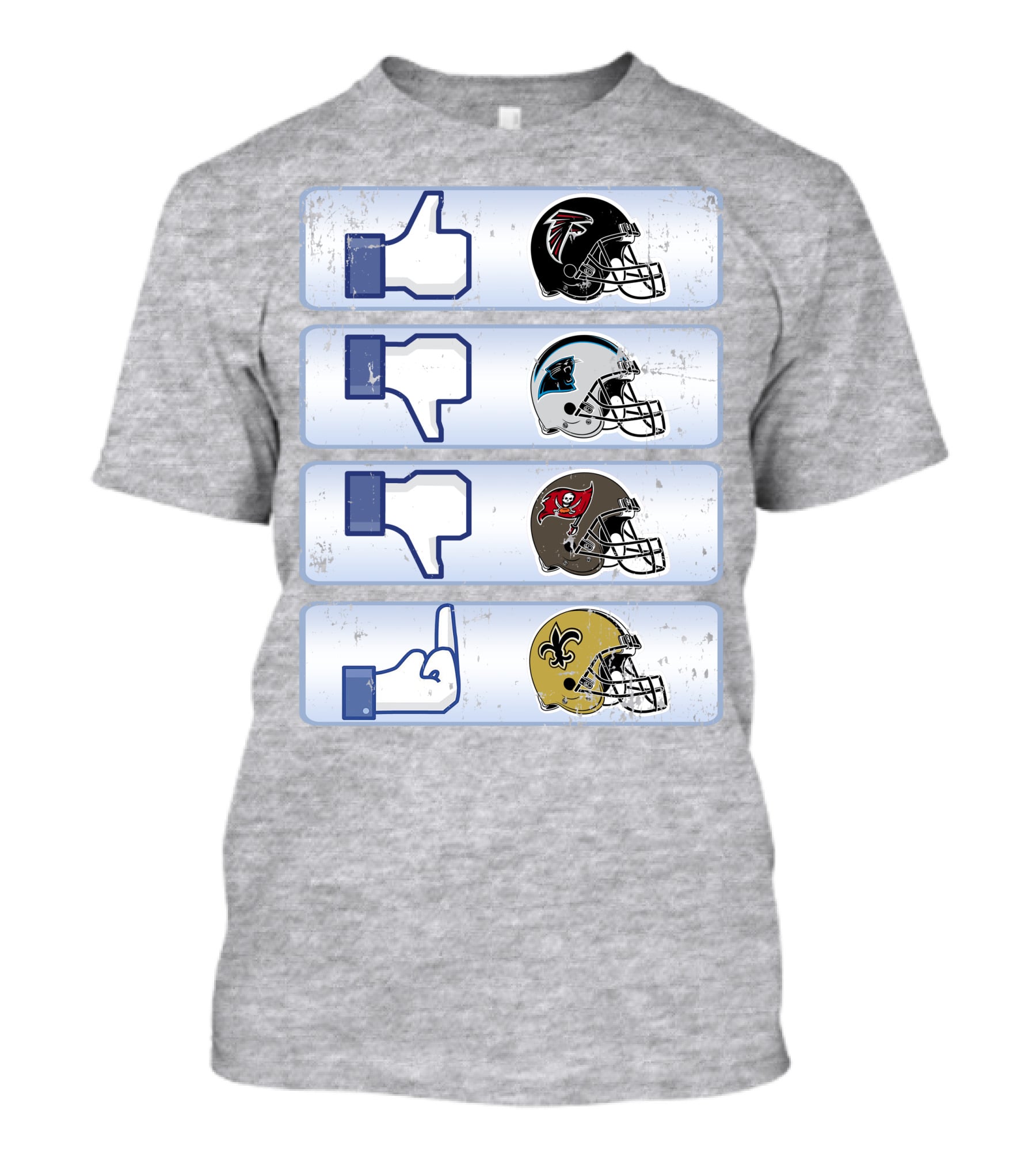 Atlanta Falcons Liking Rival Teams Disliking Carolina Panthers Tampa Bay Buccaneers New Orleans Saints T-Shirt