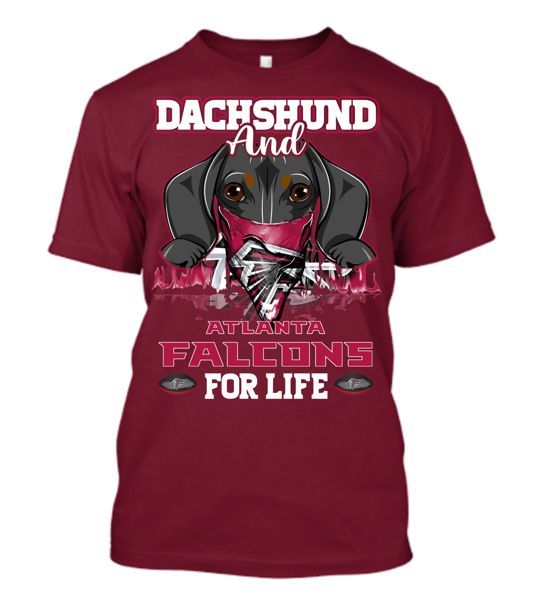 Dachshund And Atlanta Falcons For Life T-Shirt