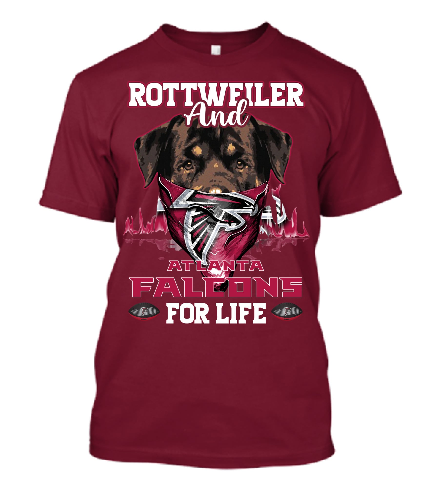 Rottweiler And Atlanta Falcons For Life T-Shirt