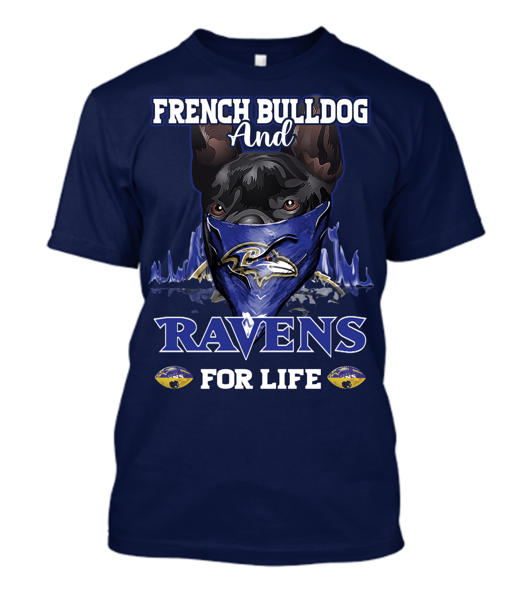French Bulldog And Ravens For Life T-Shirt