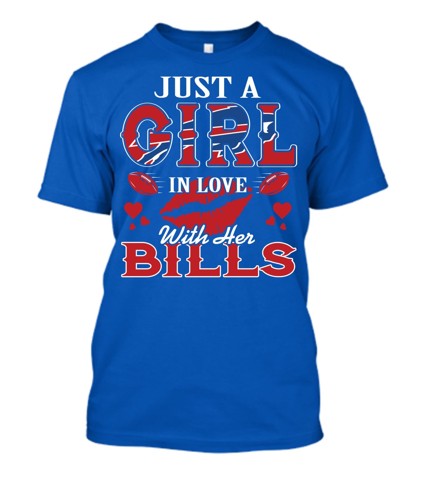 Just A Girl In Love With Her Buffalo Bills Football Hearts And Lip Print T-Shirt