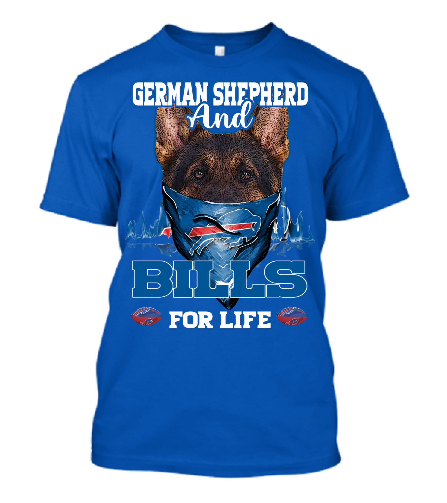 German Shepherd And Buffalo Bills For Life T-Shirt