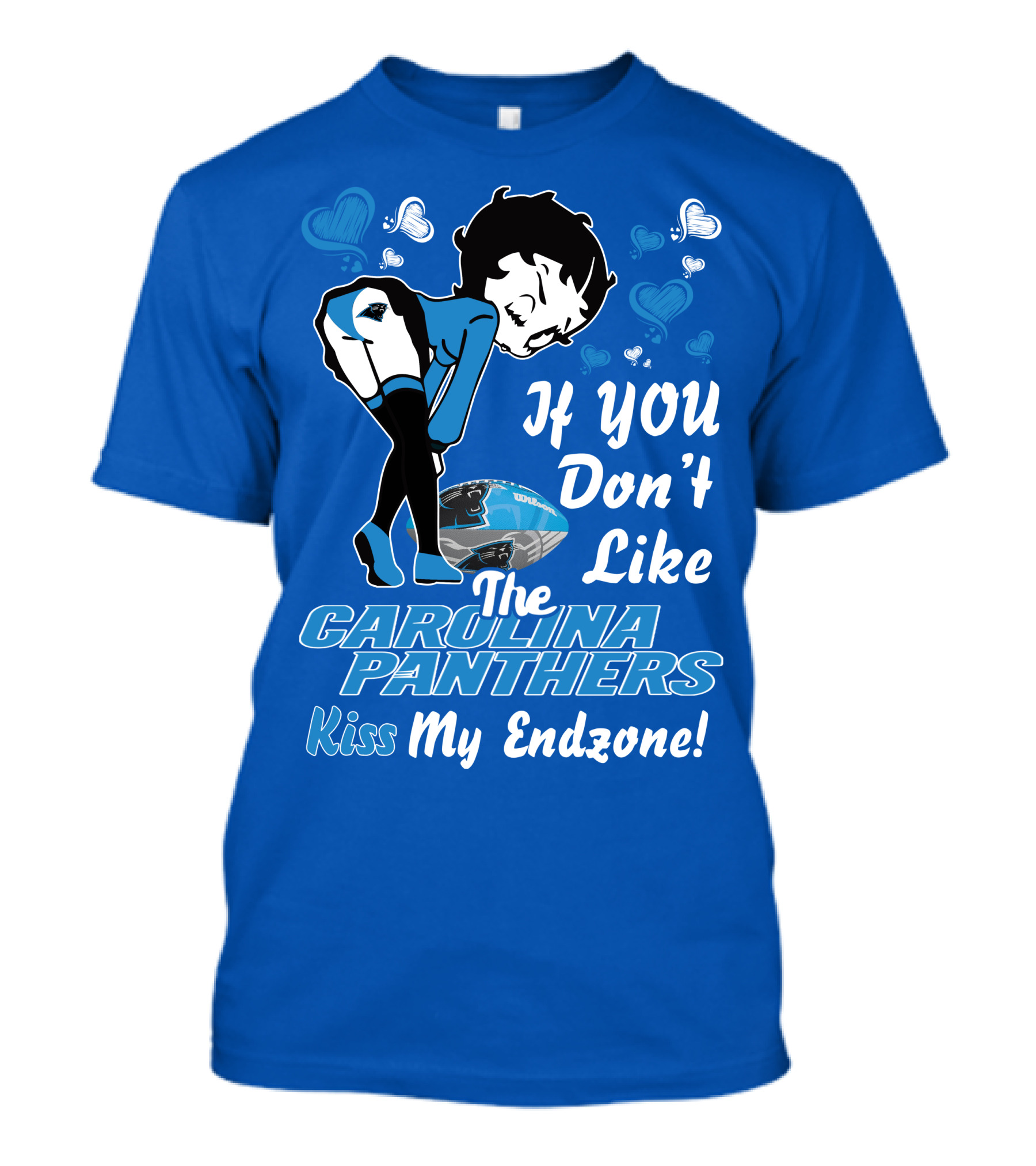 Betty Boop If You Don't Like The Carolina Panthers Kiss My Endzone T-Shirt
