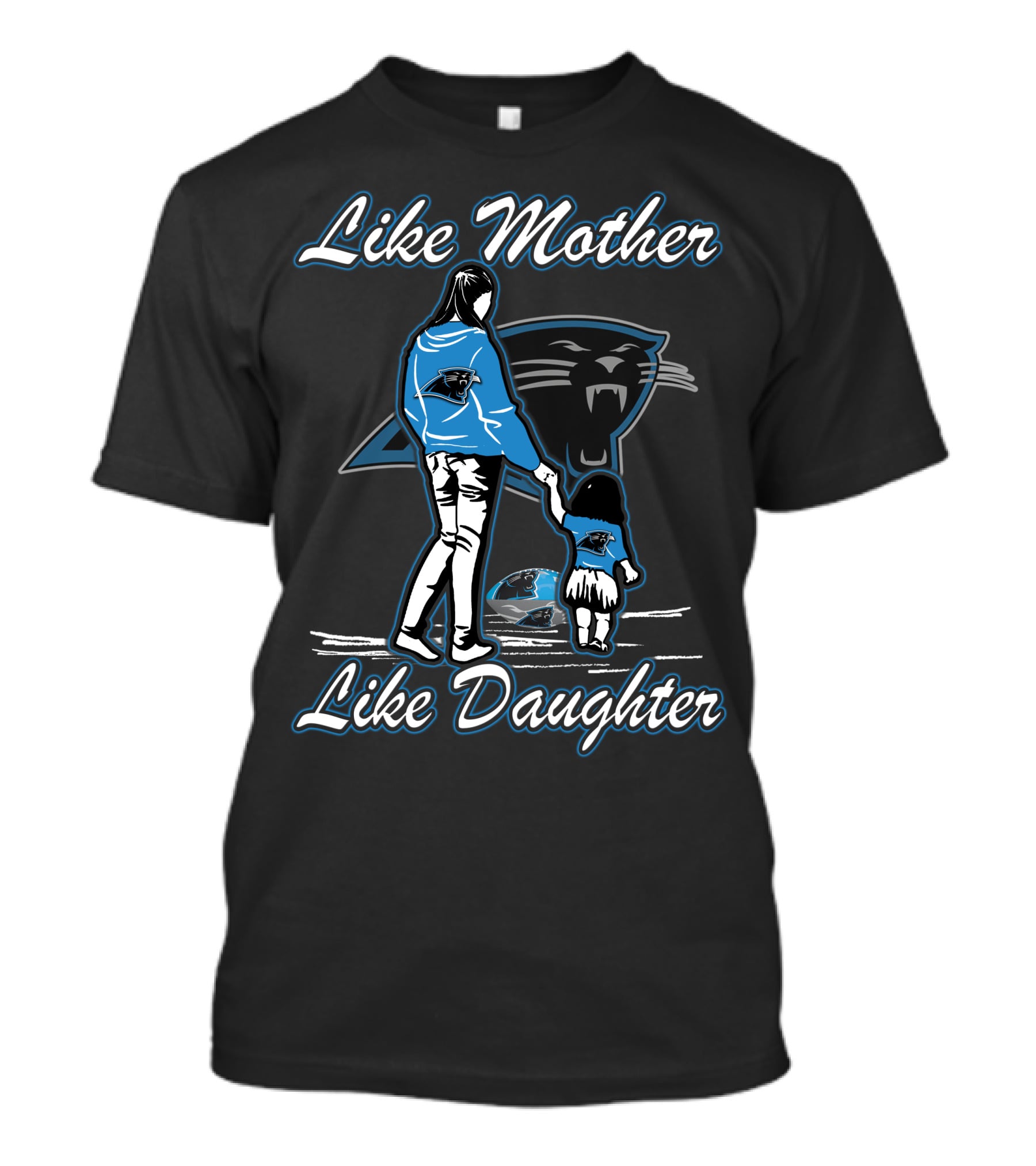 Like Mother Like Daughter Carolina Panthers T-Shirt