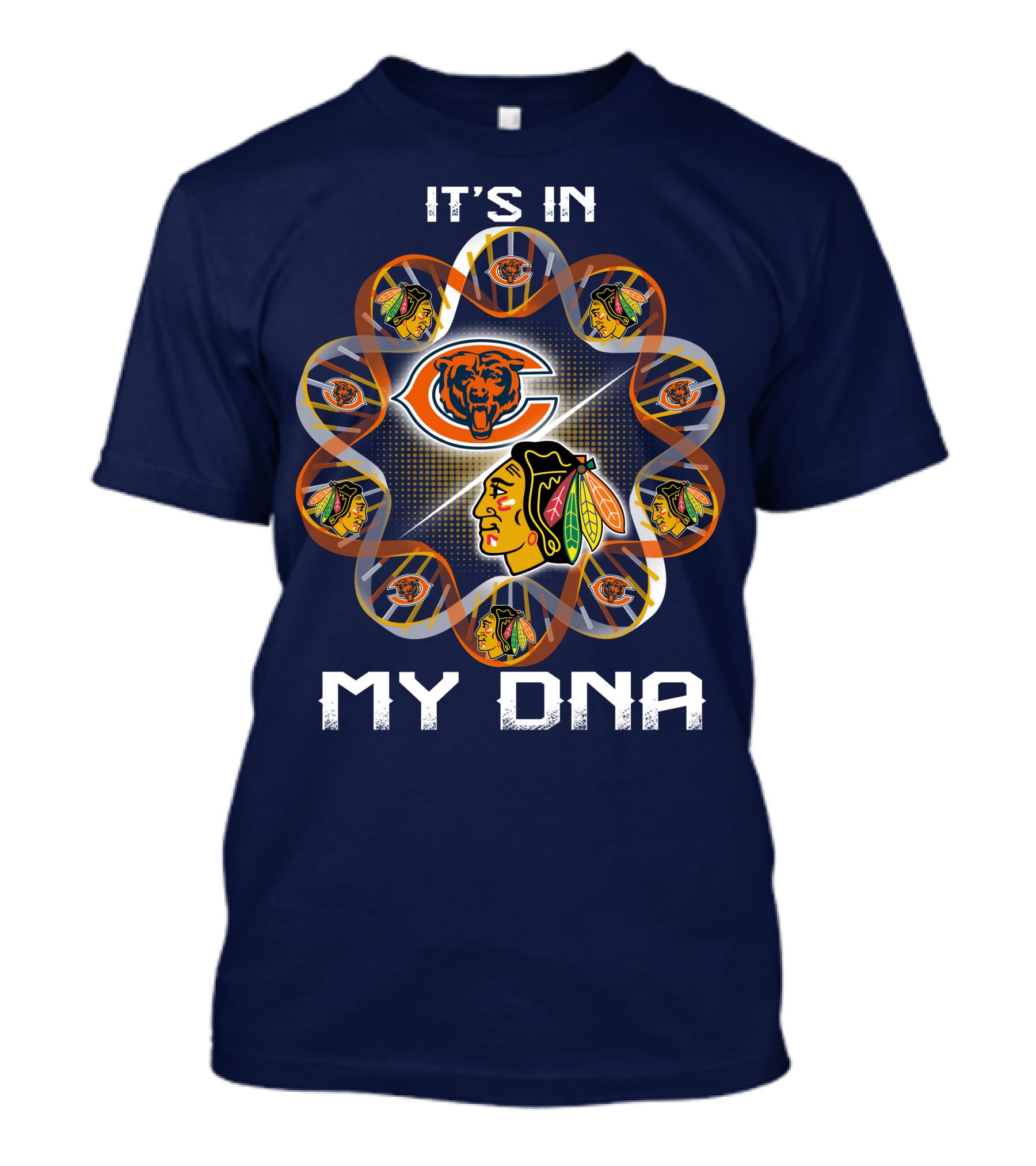 Chicago Bears Blackhawks It's In My Dna T-Shirt