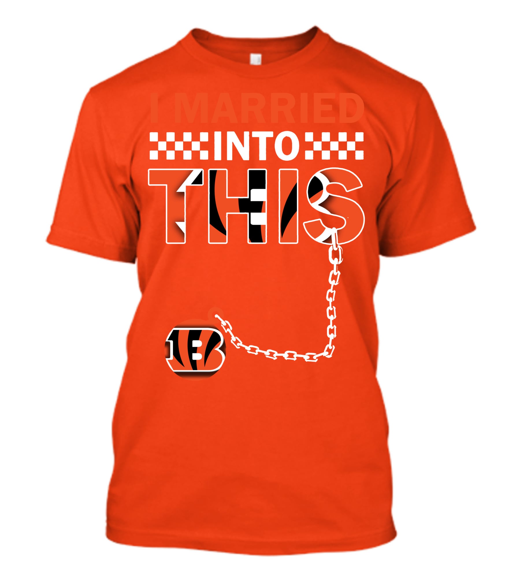 I Married Into This Cincinnati Bengals T-Shirt