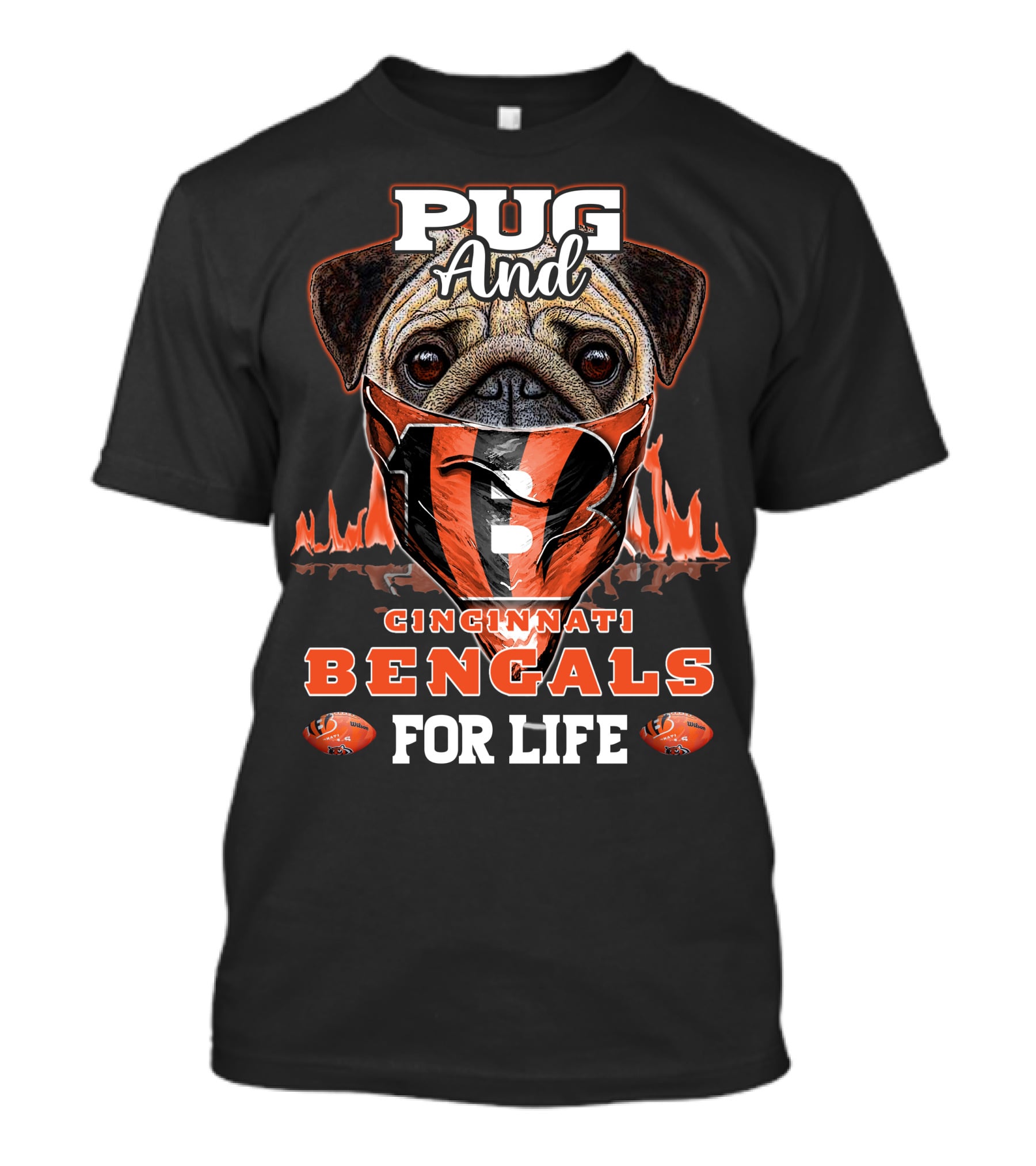 Pug And Cincinnati Bengals For Life T-Shirt