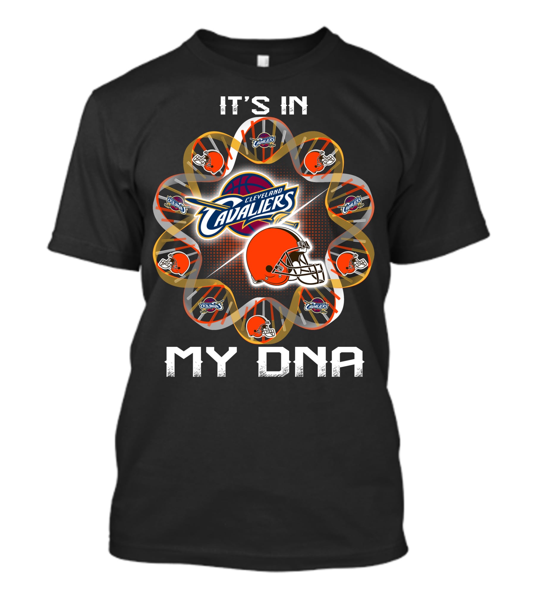 Cleveland Browns Cleveland Cavaliers It's In My Dna T-Shirt