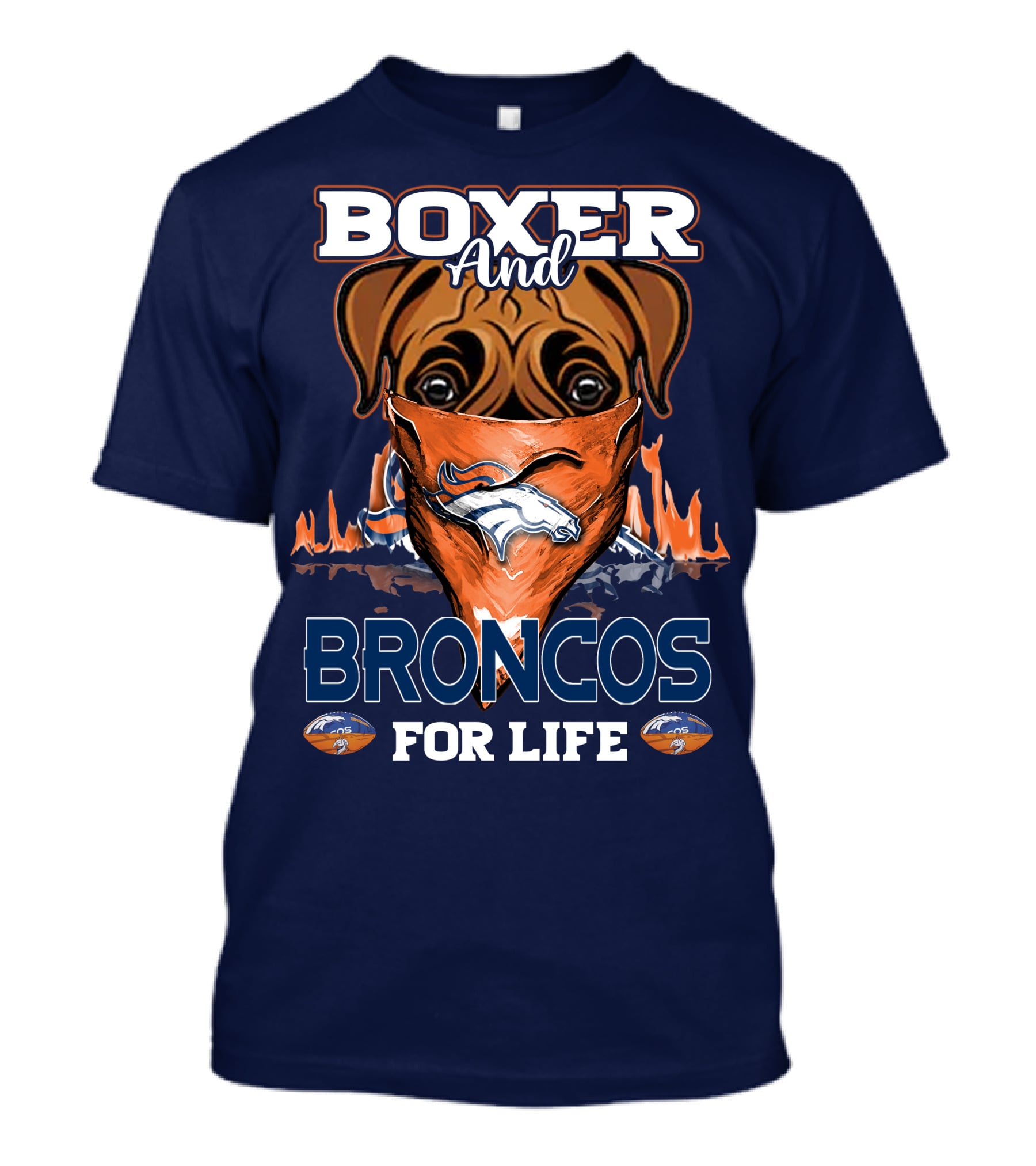 Boxer And Broncos For Life Denver Broncos T-Shirt