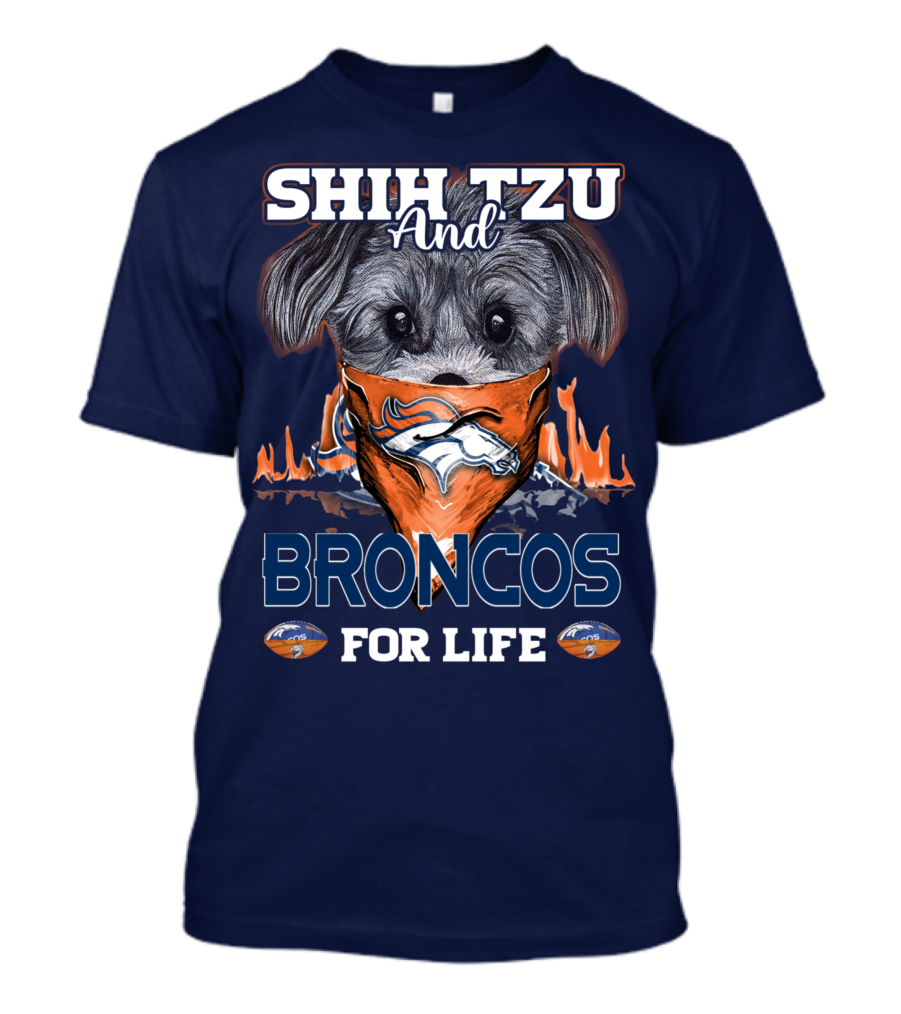 Shih Tzu And Broncos For Life T-Shirt