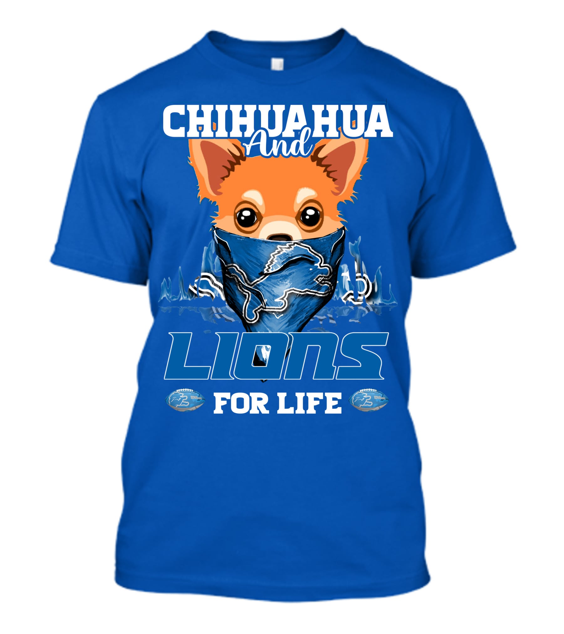 Chihuahua And Lions For Life T-Shirt