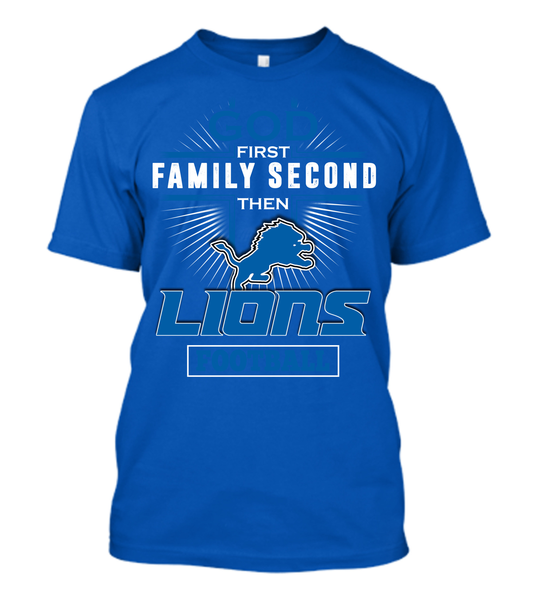 God First Family Second Then Detroit Lions Football T-Shirt