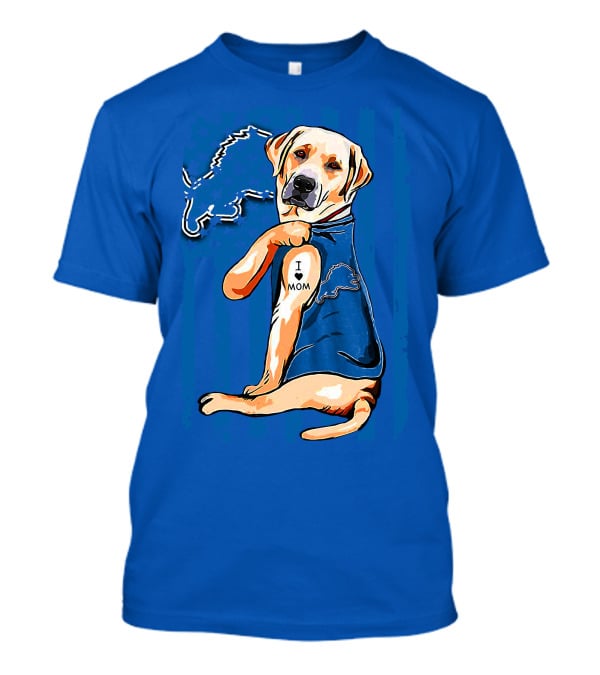 Labrador Retriever I Love Mom Detroit Lions Fan T-Shirt