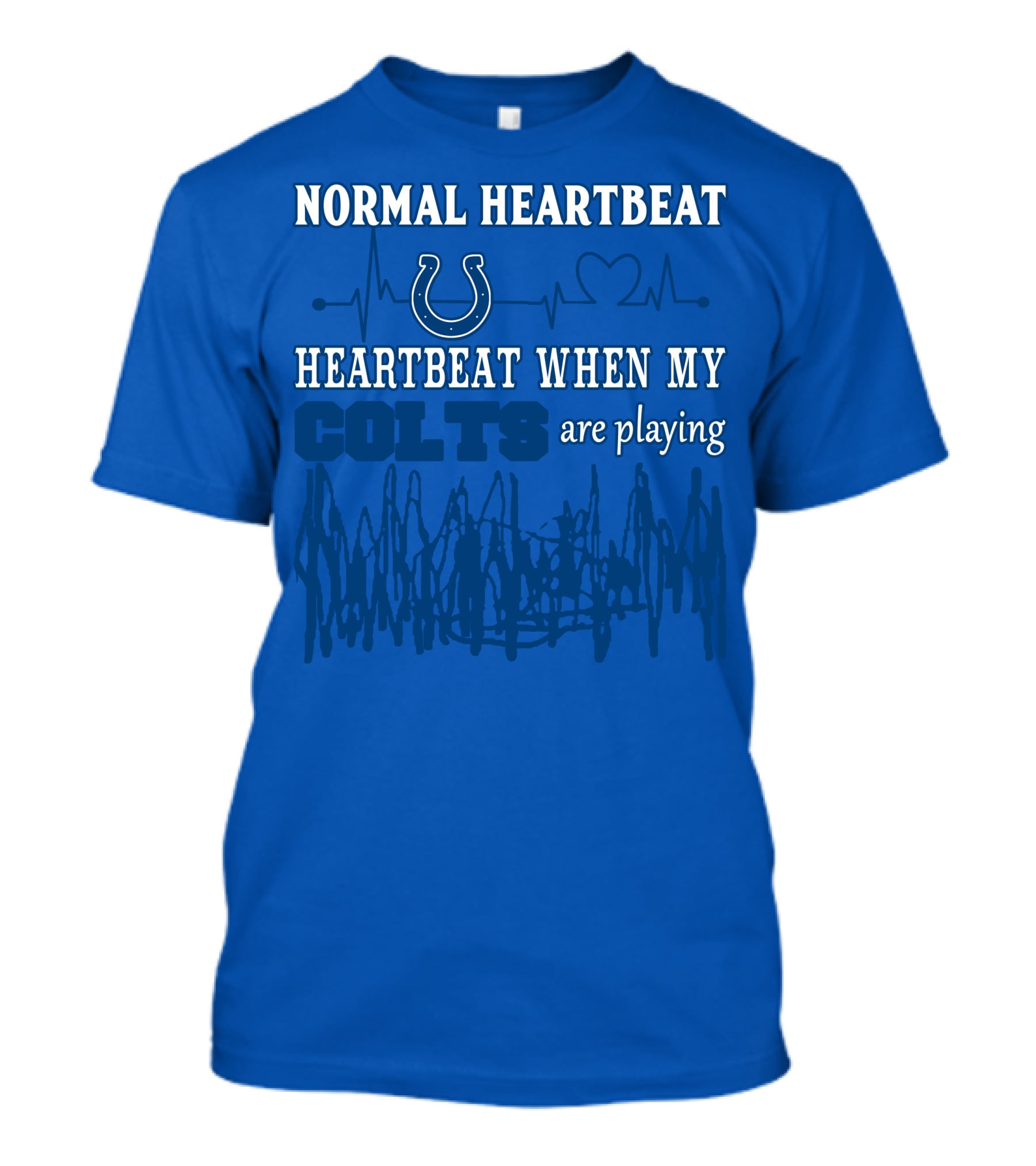 Normal Heartbeat Heartbeat When My Colts Are Playing Indianapolis Colts 61 T-Shirt
