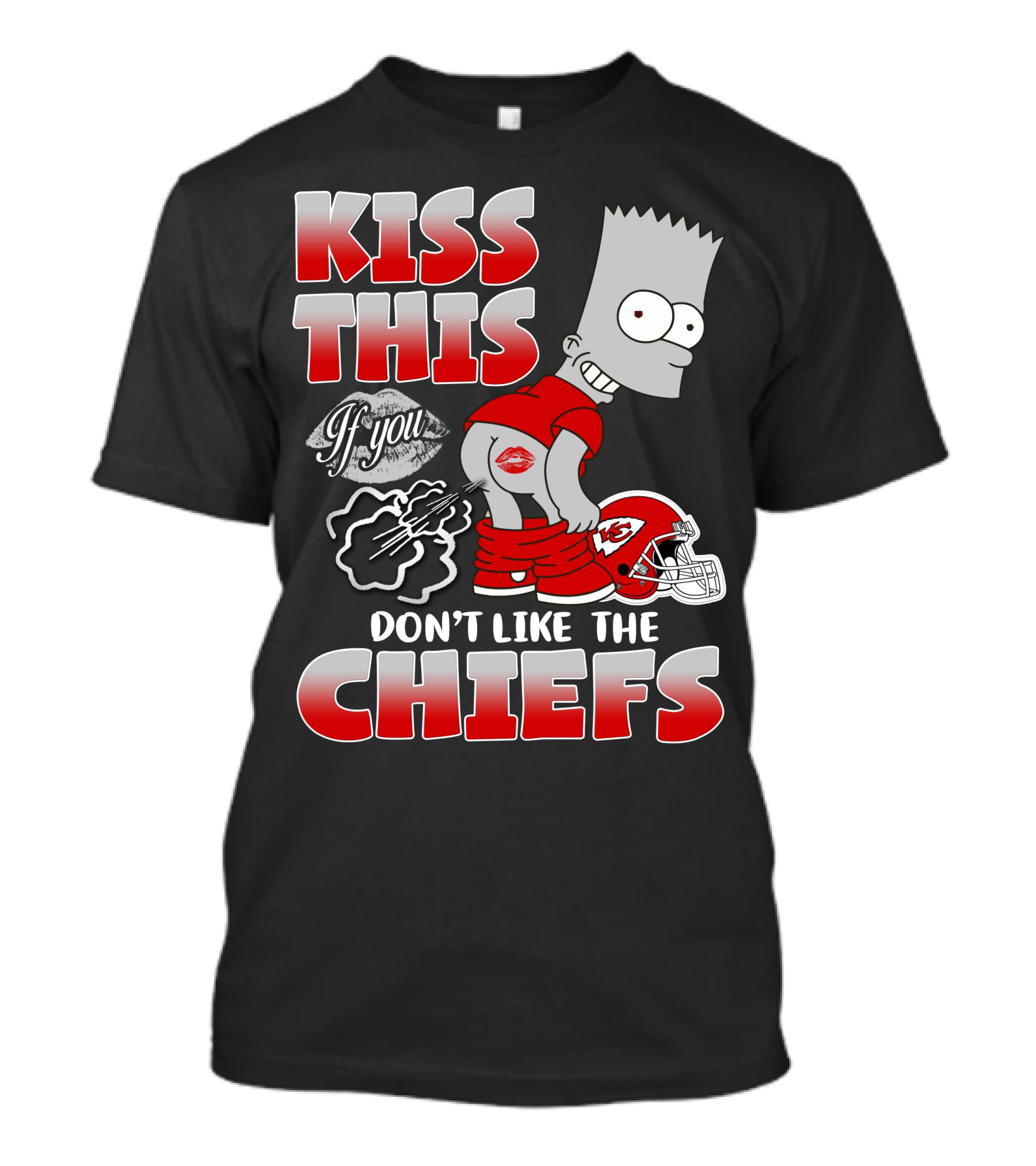 Kiss This If You Don't Like The Chiefs Bart Icon With Kansas City Chiefs Helmet T-Shirt