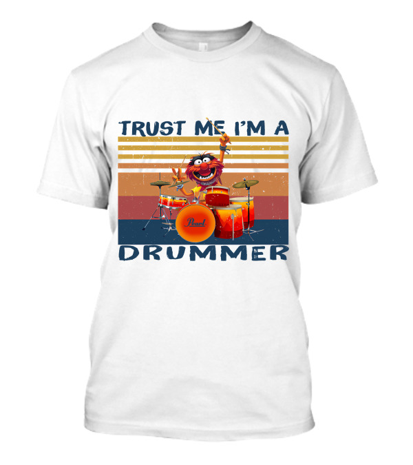 Trust Me I'm A Drummer Pearl Drums Muppet Character T-Shirt