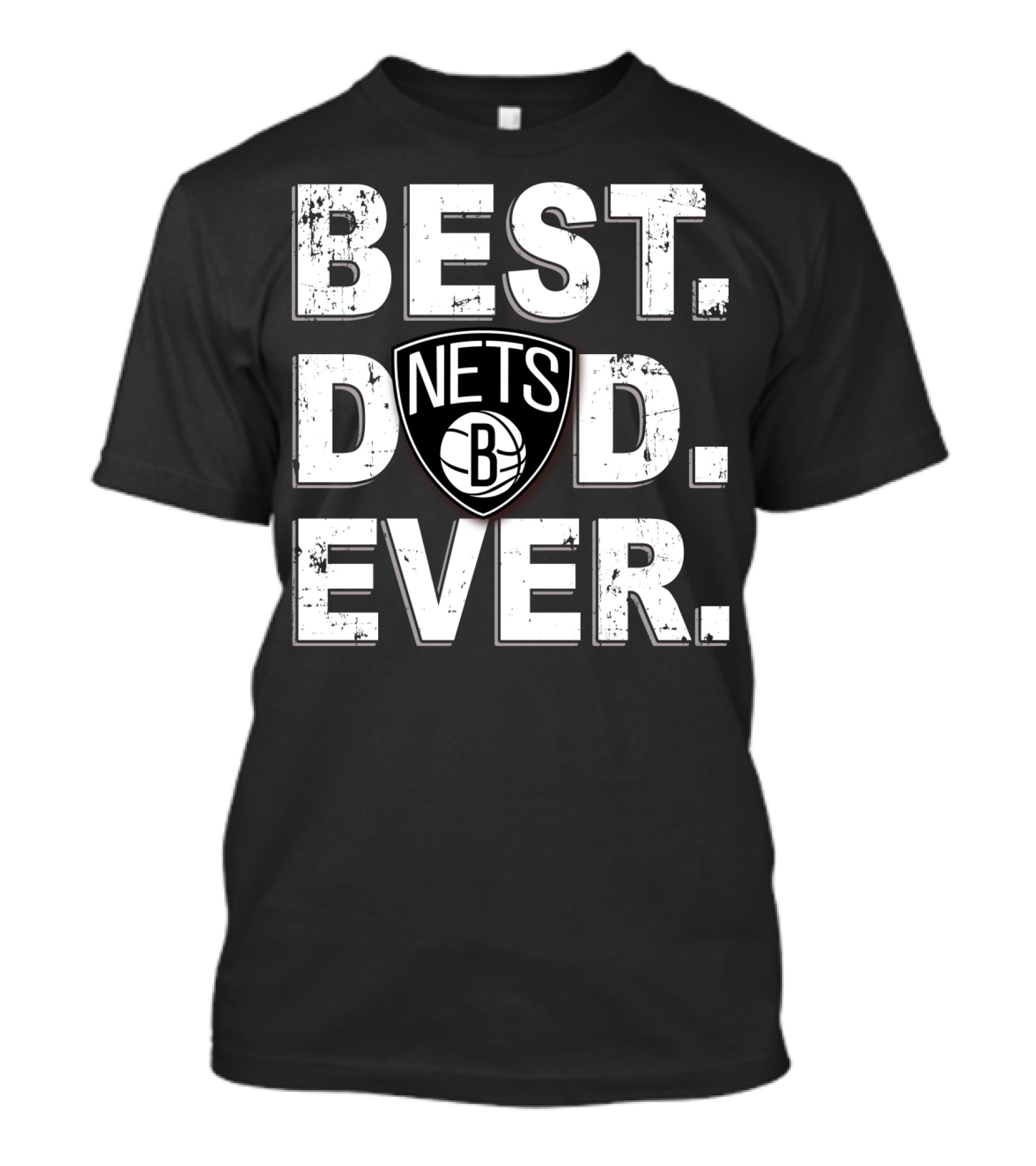 Best Dad Ever Brooklyn Nets Basketball Fan T-Shirt