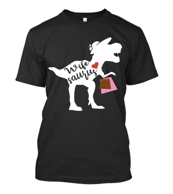 Wife Saurus Dinosaur Silhouette With Heart And Shopping Bags T-Shirt