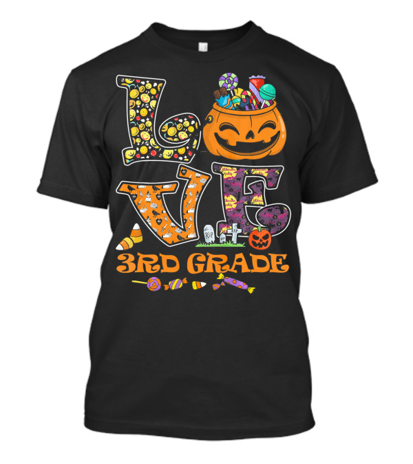 LOVE Halloween Pumpkin Candy 3rd Grade Teacher Spooky T-Shirt