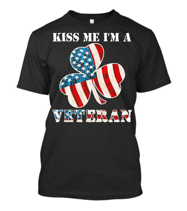 Kiss Me I'm A Veteran American Flag Shamrock St Patrick's Day T-Shirt