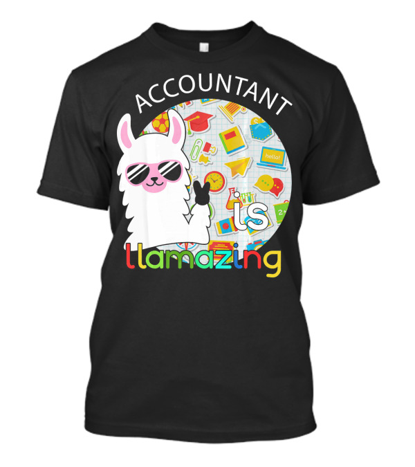 Accountant Is Llamazing Llama With Sunglasses School Supplies T-Shirt