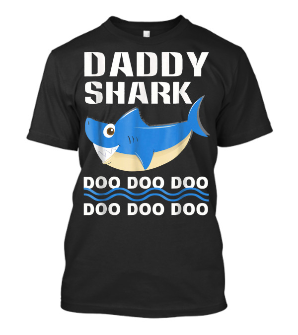 Daddy Shark Doo Doo Doo Song Lyric Blue Shark T-Shirt