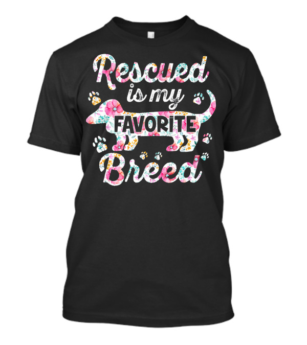 Rescued Is My Favorite Breed Floral Dachshund Paw Prints T-Shirt