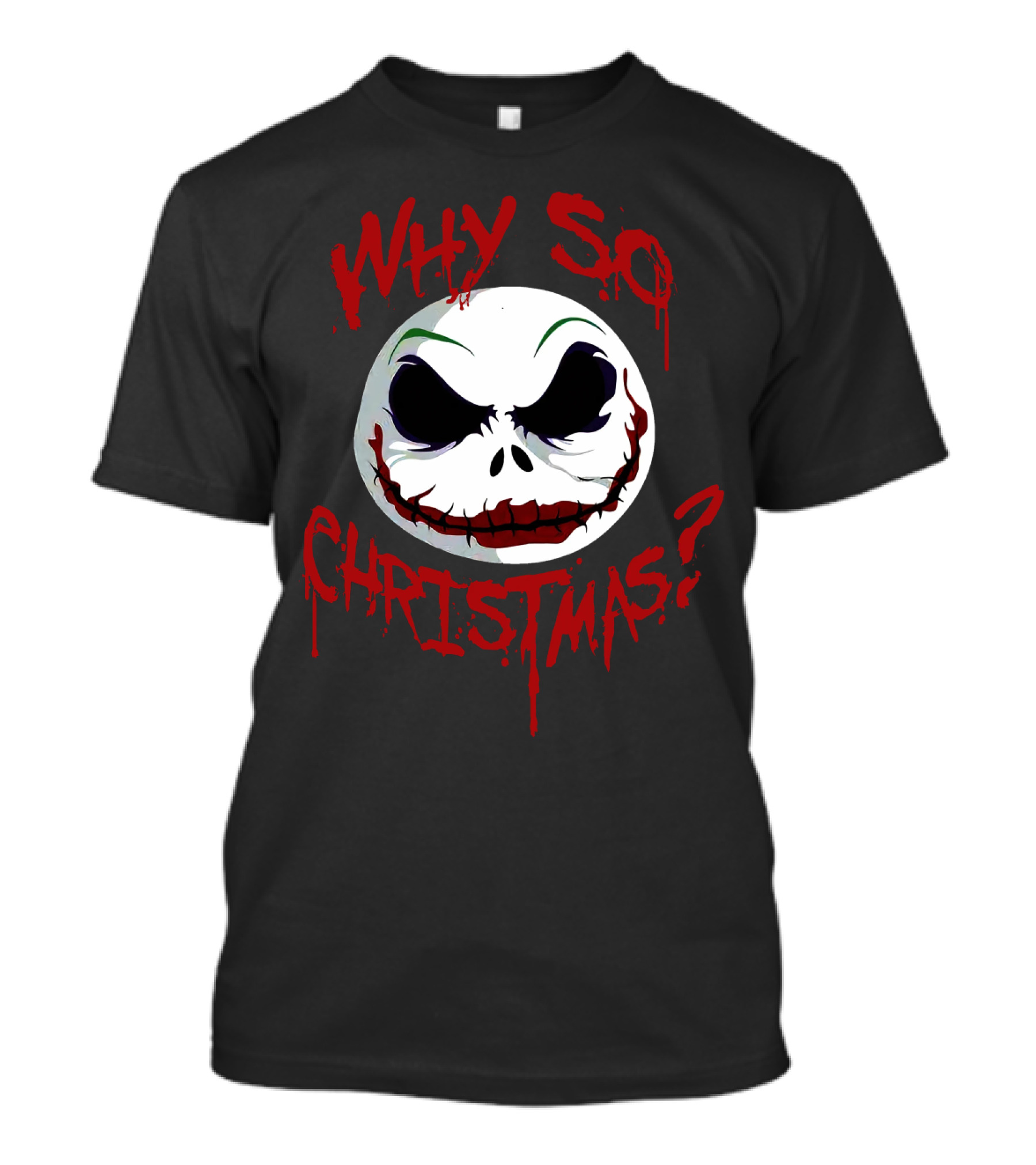 Jack Skellington Face Why So Christmas? T-Shirt